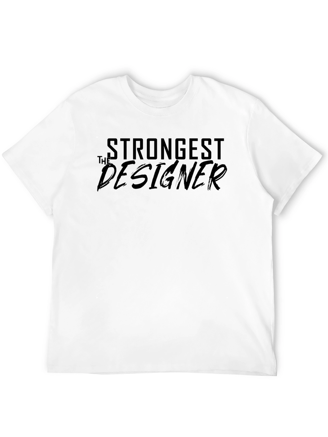 Strongest Designer Graphic T-Shirt