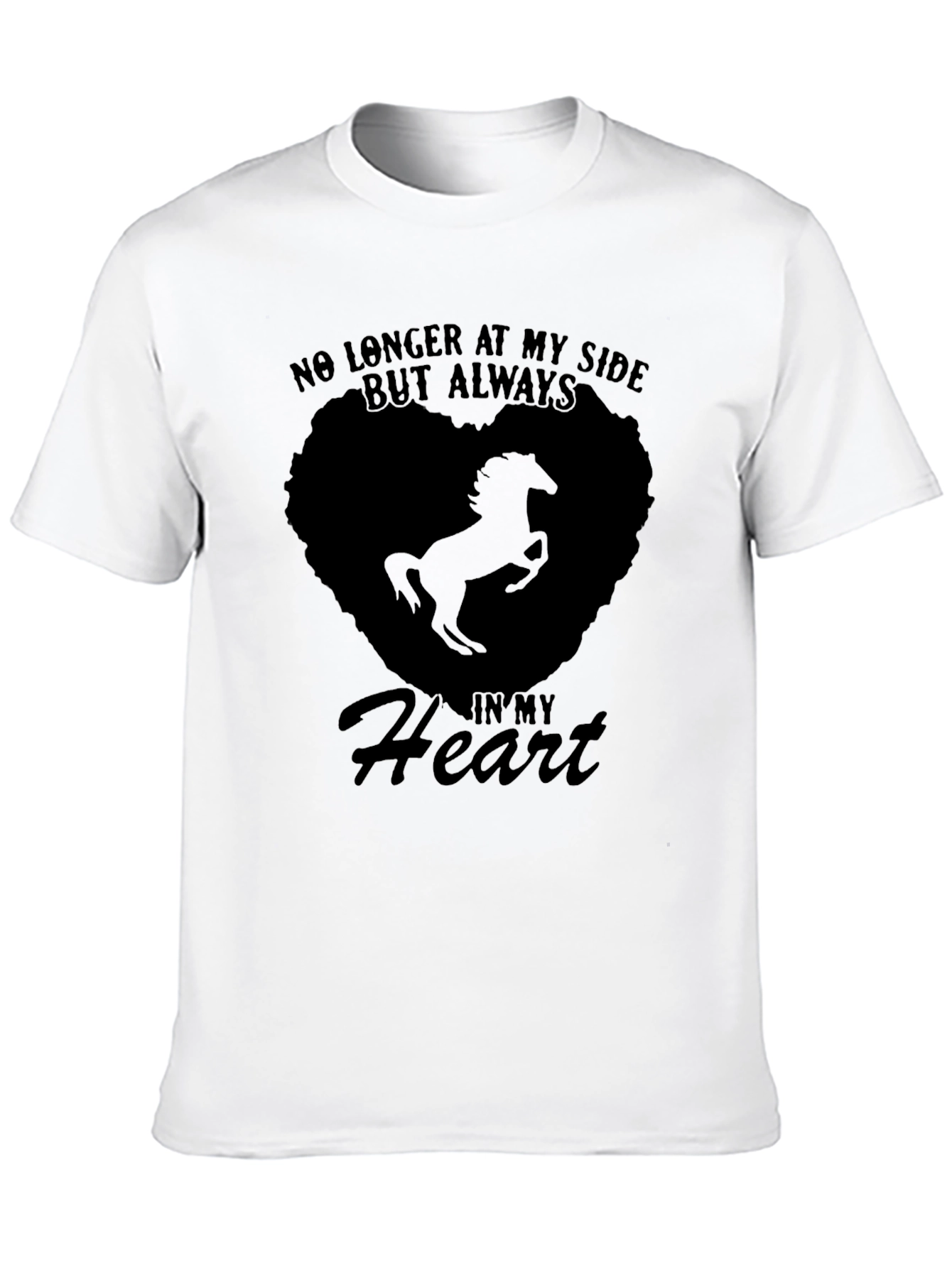 Horse Memorial T-Shirt: Always in My Heart