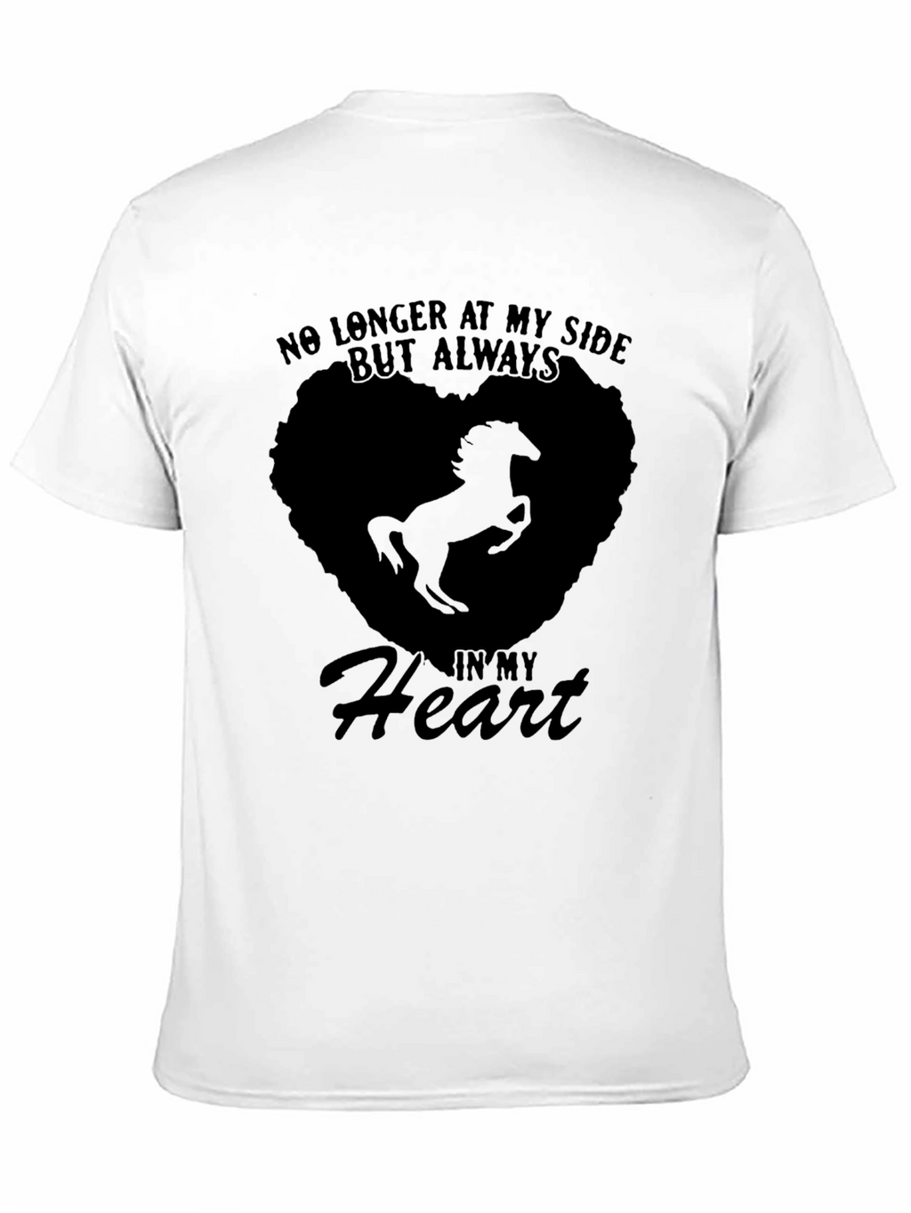 Horse Memorial T-Shirt: Always in My Heart