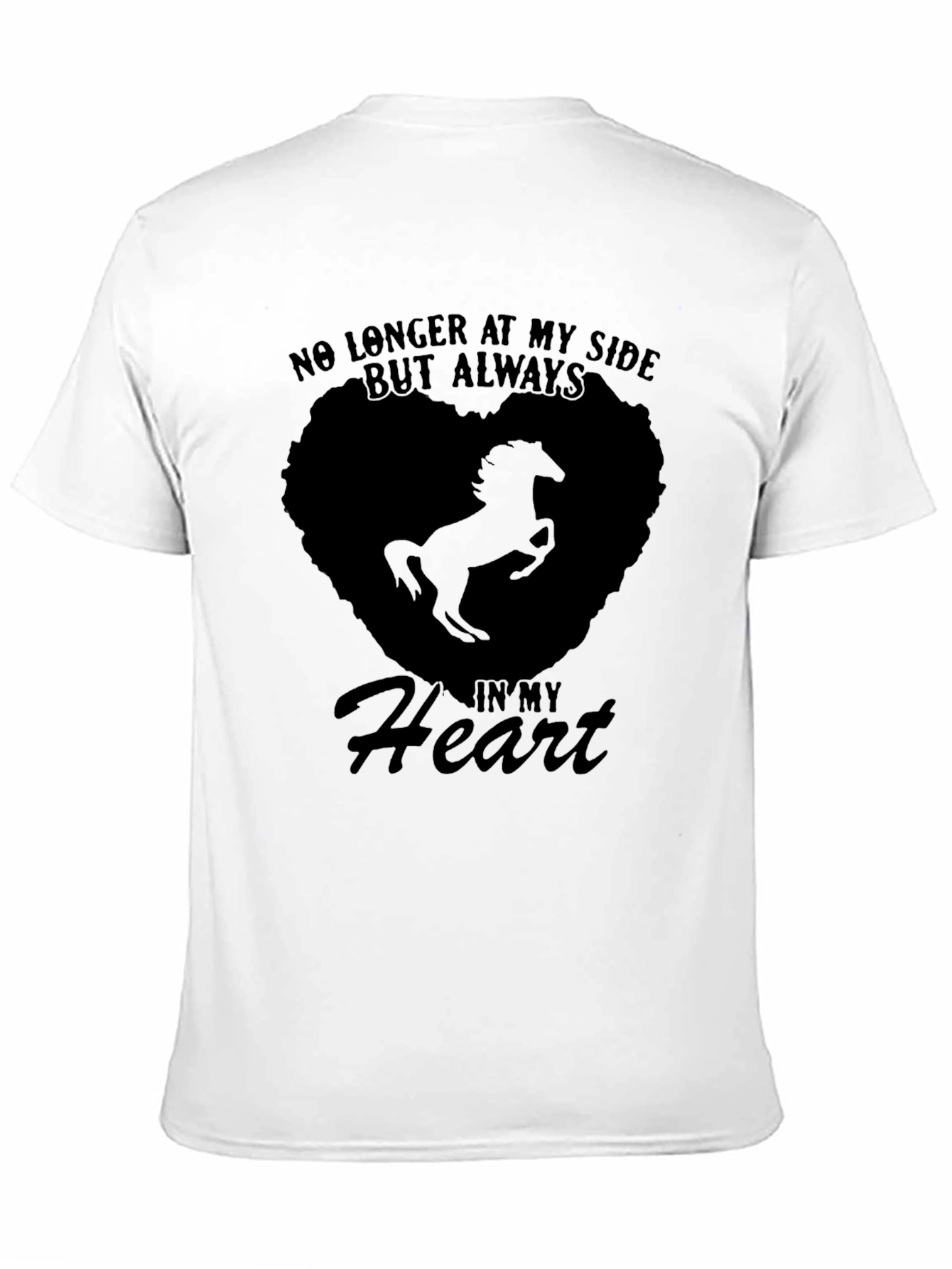 Horse Memorial T-Shirt: Always in My Heart