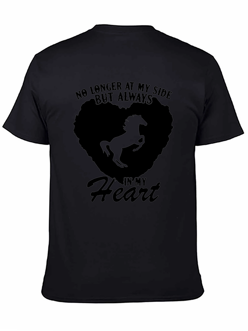 Horse Memorial T-Shirt: Always in My Heart