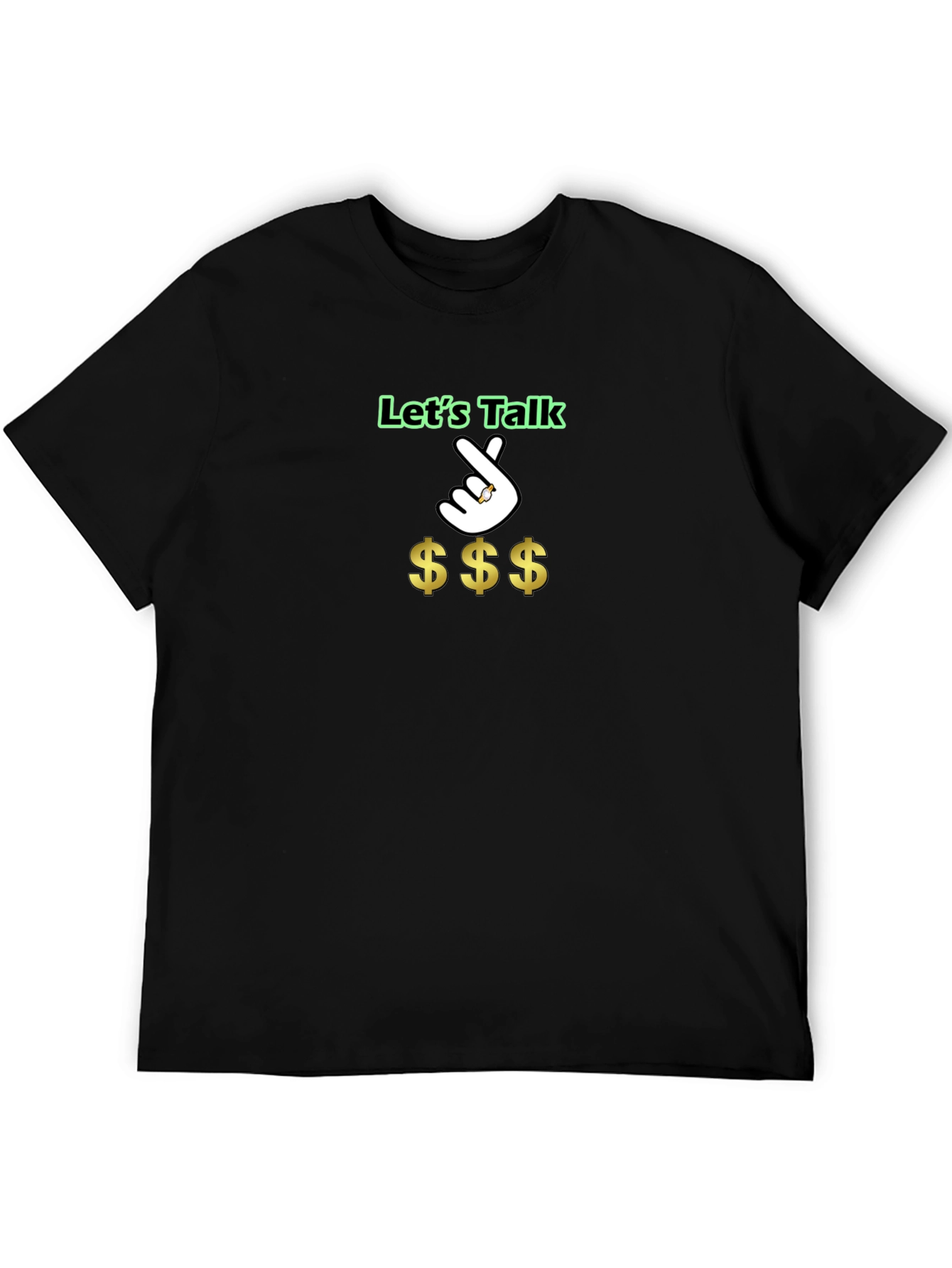 Lets Talk Money T-Shirt - Funny Casual Tee
