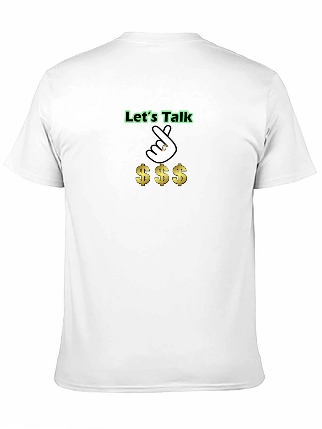Lets Talk Money T-Shirt - Funny Casual Tee