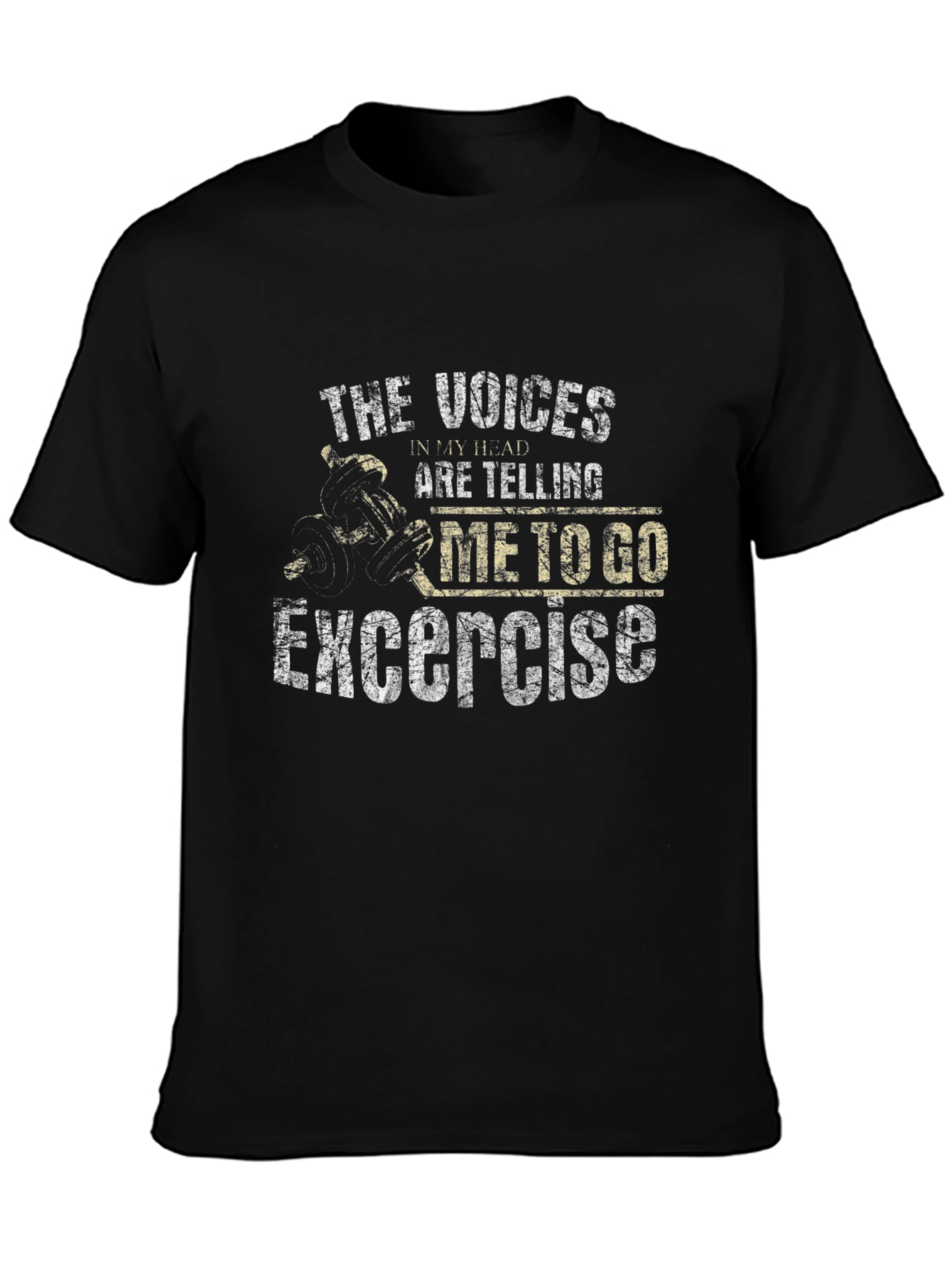 Exercise Motivation T-Shirt - The Voices In My Head