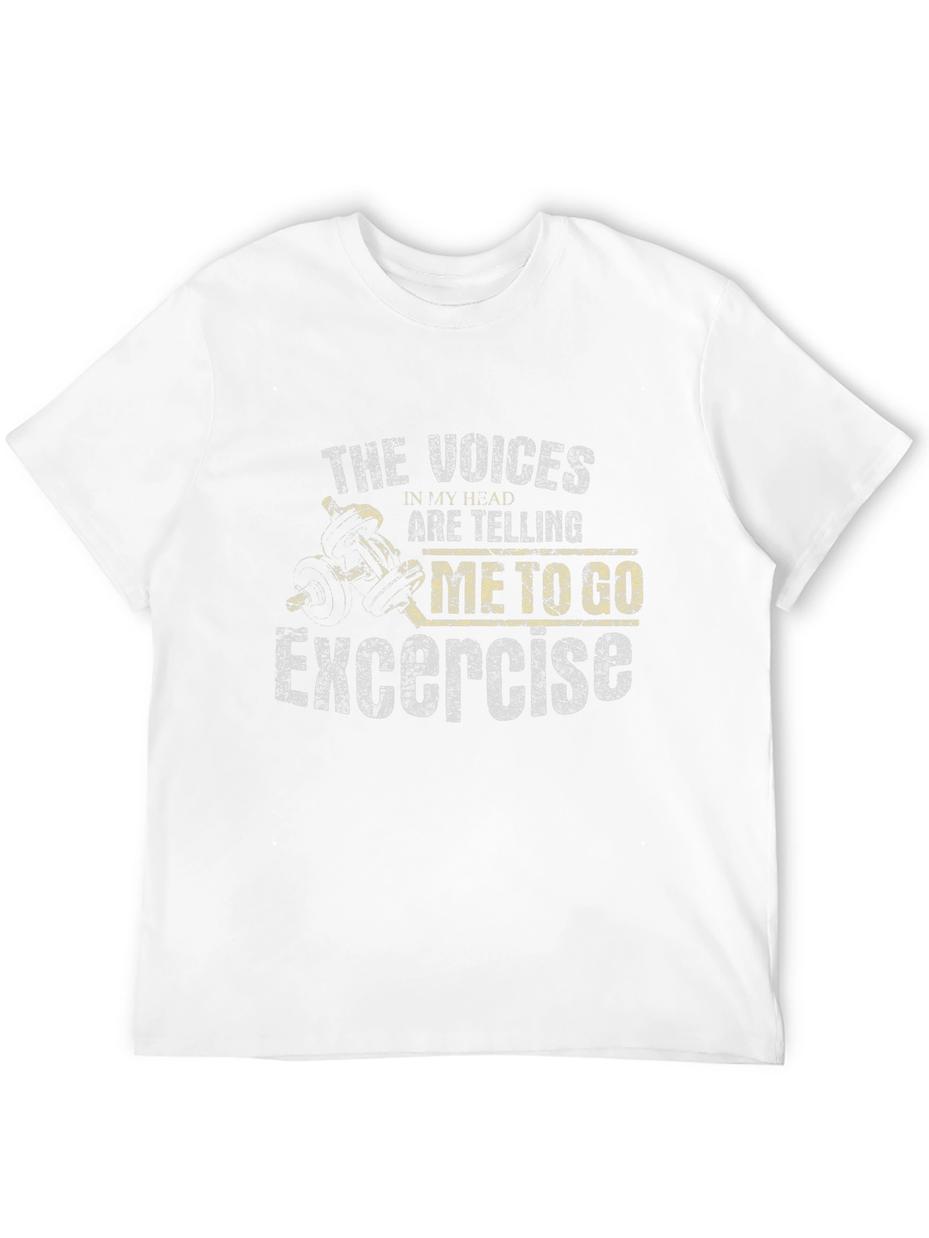 Exercise Motivation T-Shirt - The Voices In My Head