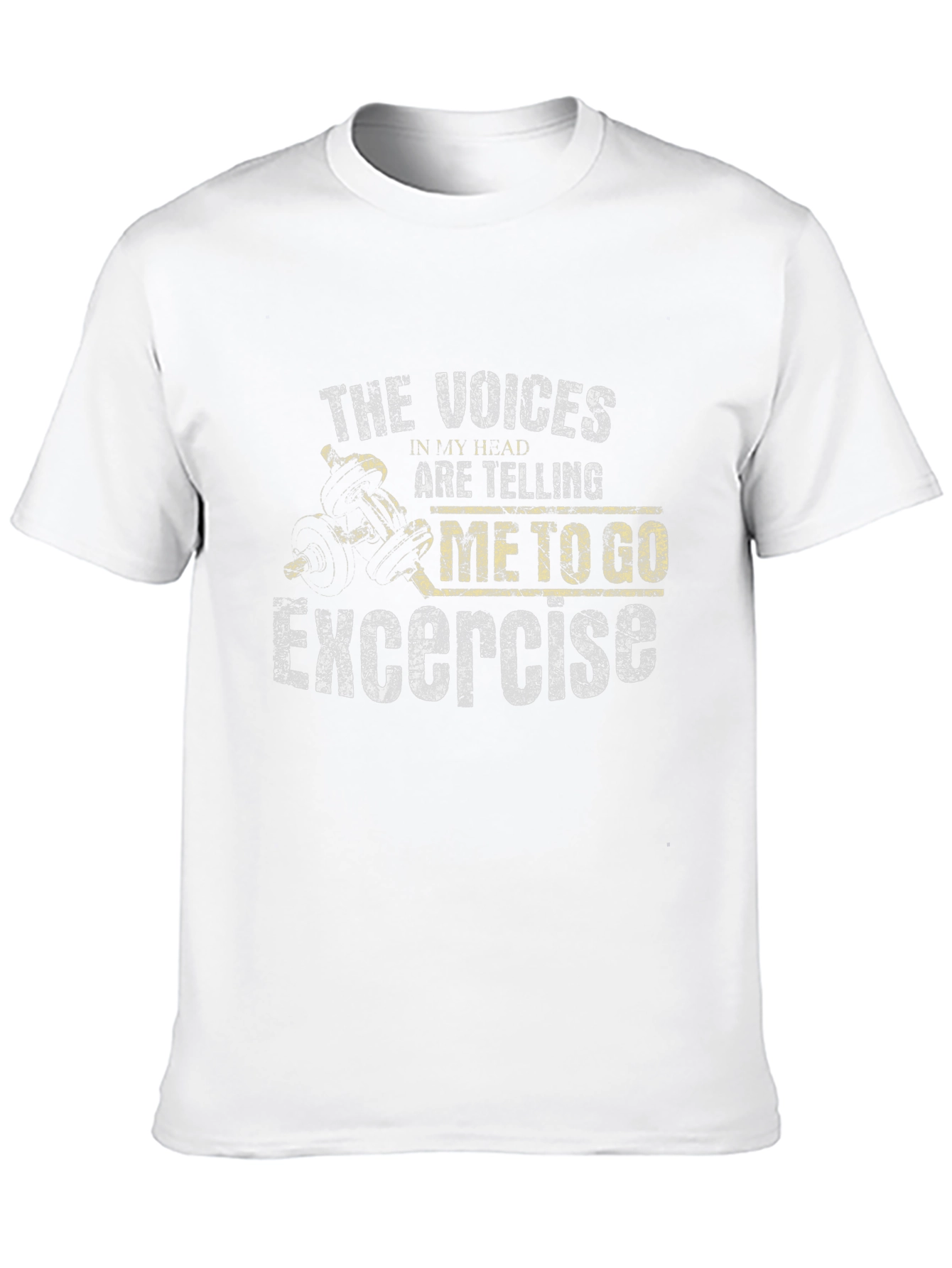 Exercise Motivation T-Shirt - The Voices In My Head