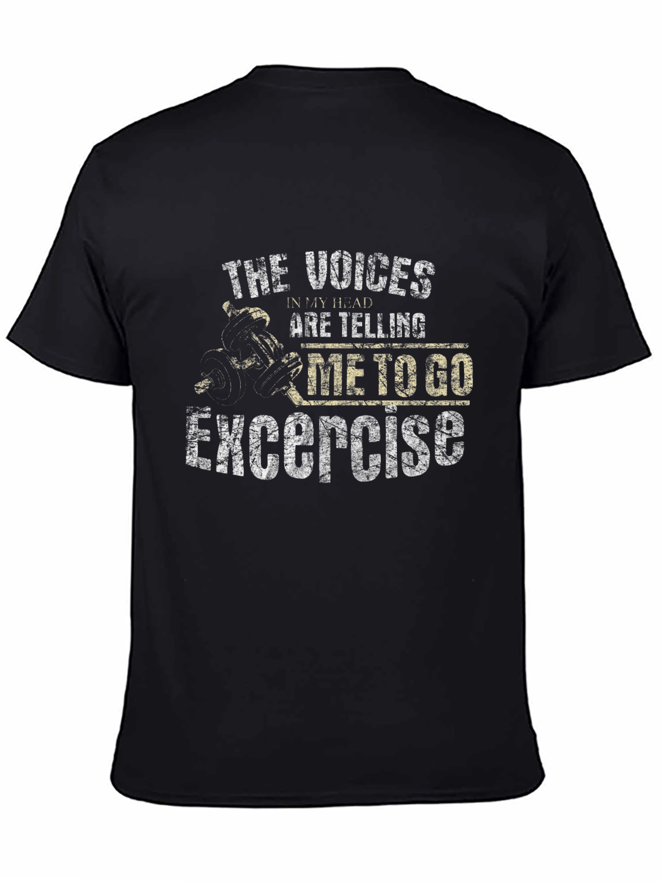 Exercise Motivation T-Shirt - The Voices In My Head