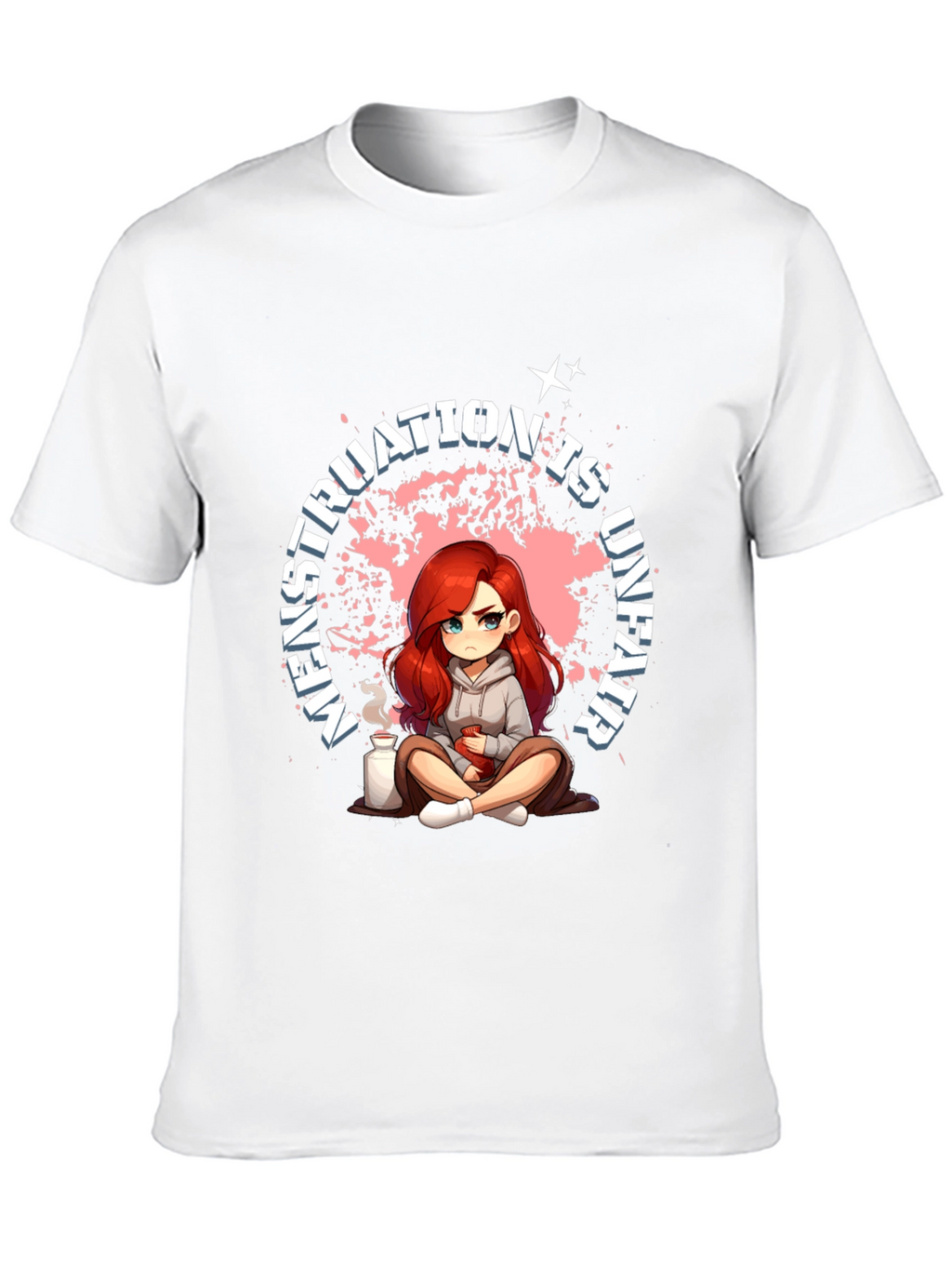 Menstruation is Unfair T-Shirt
