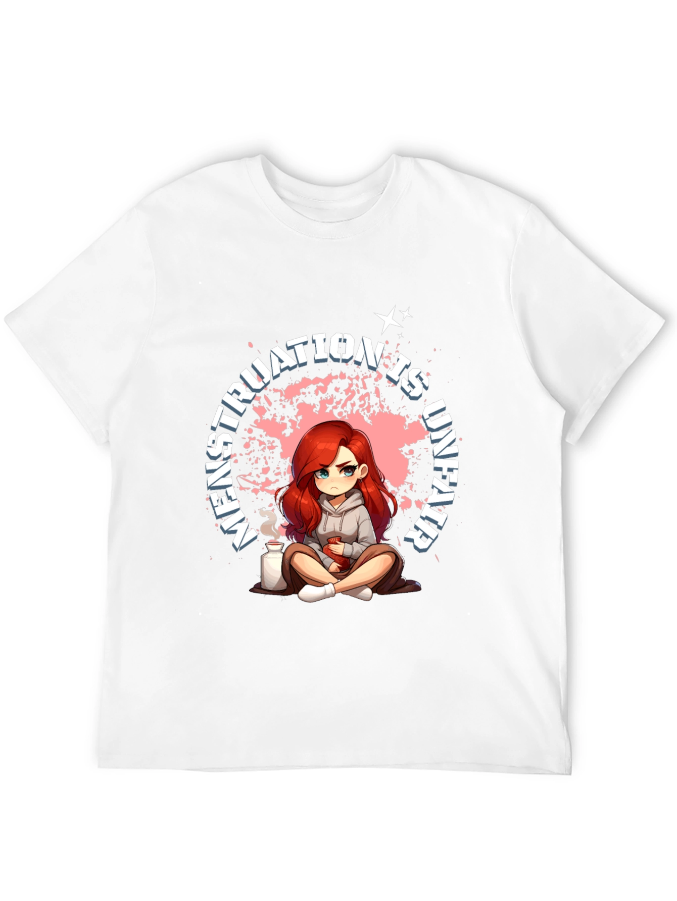 Menstruation is Unfair T-Shirt