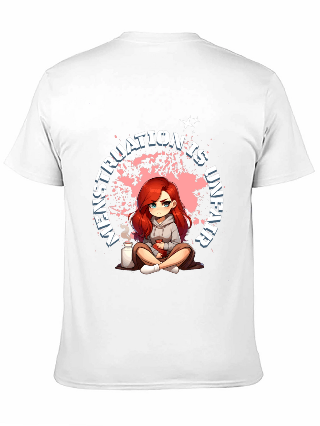 Menstruation is Unfair T-Shirt