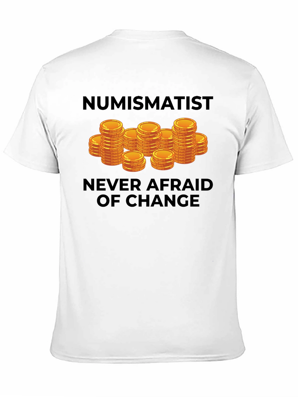 Numismatist Coin Collector T-Shirt