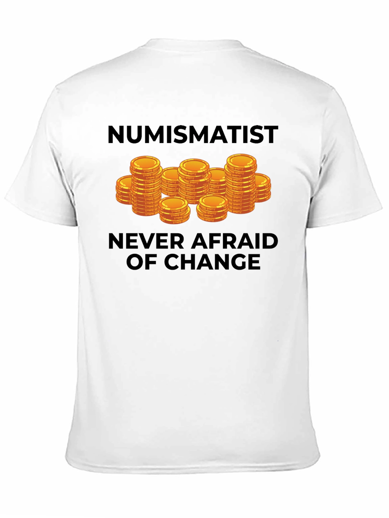 Numismatist Coin Collector T-Shirt