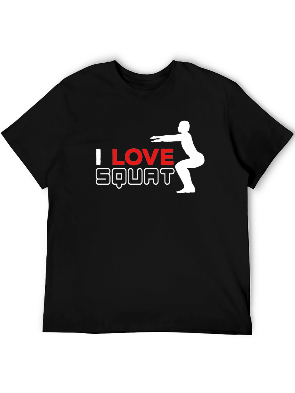 I Love Squats Black T-Shirt