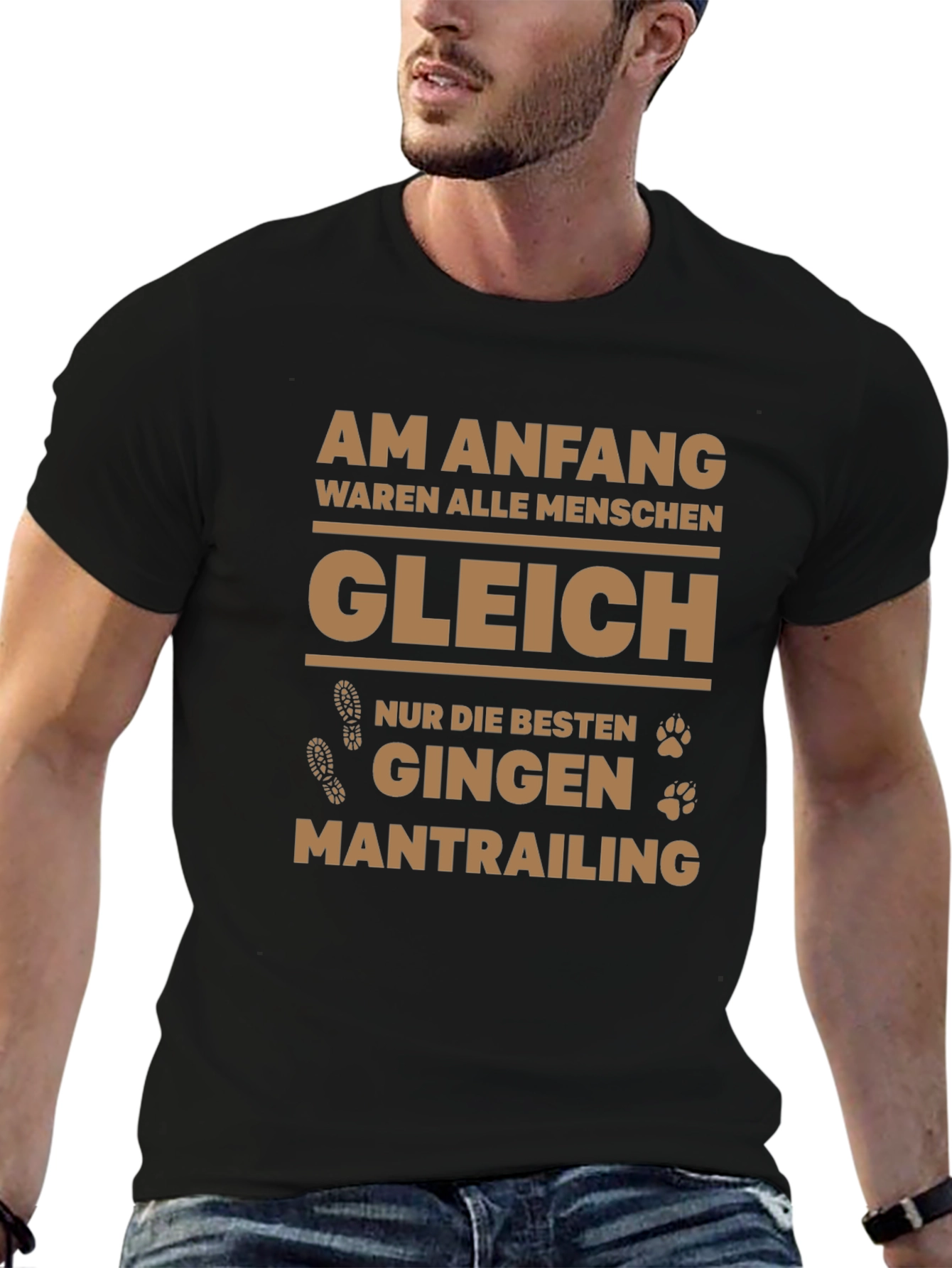 Mantrailing Tee - Am Anfang waren alle Menschen gleich