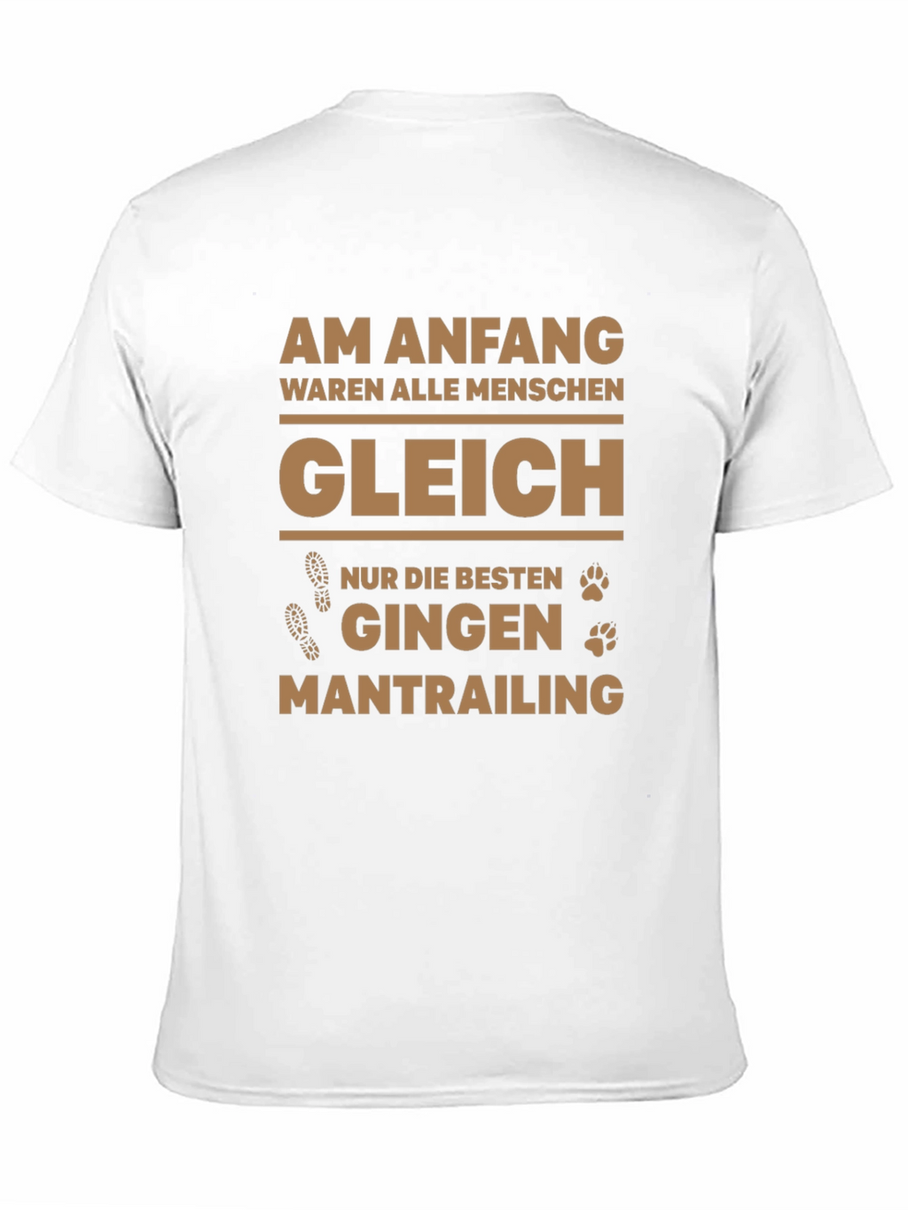 Mantrailing Tee - Am Anfang waren alle Menschen gleich