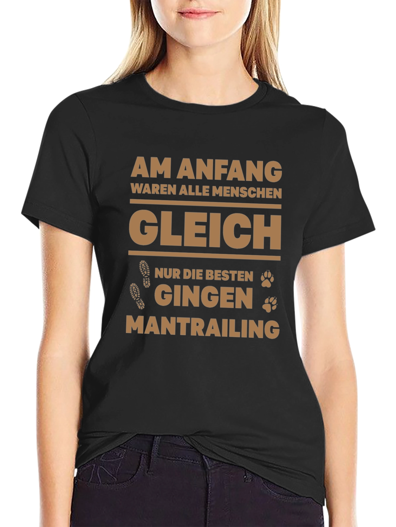 Mantrailing Tee - Am Anfang waren alle Menschen gleich