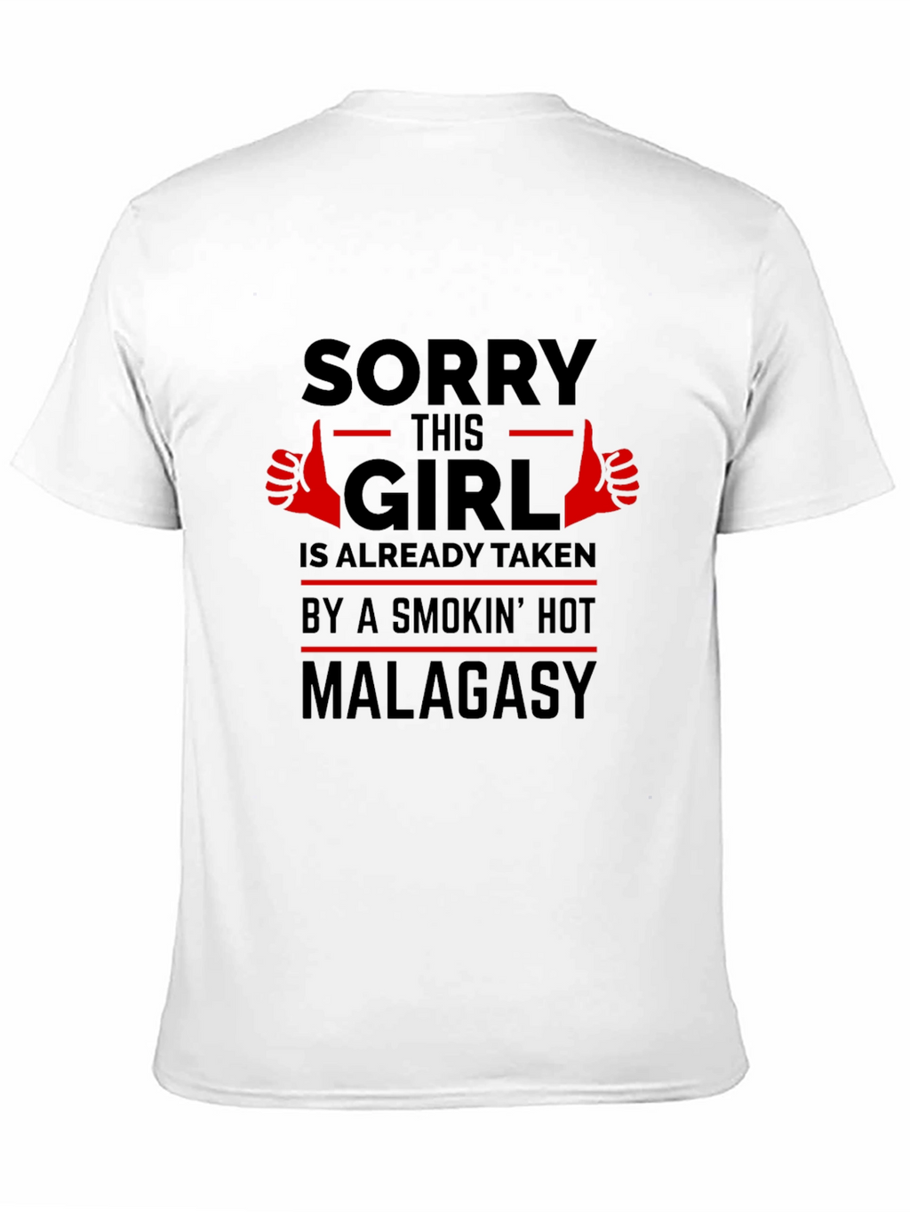 Sorry This Girl Taken T-Shirt