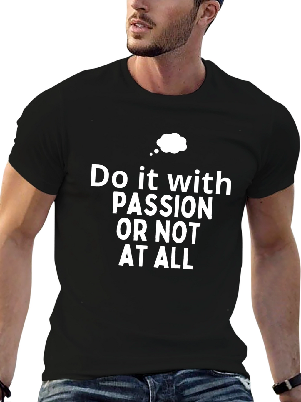 Passion T-Shirt - Motivational Saying