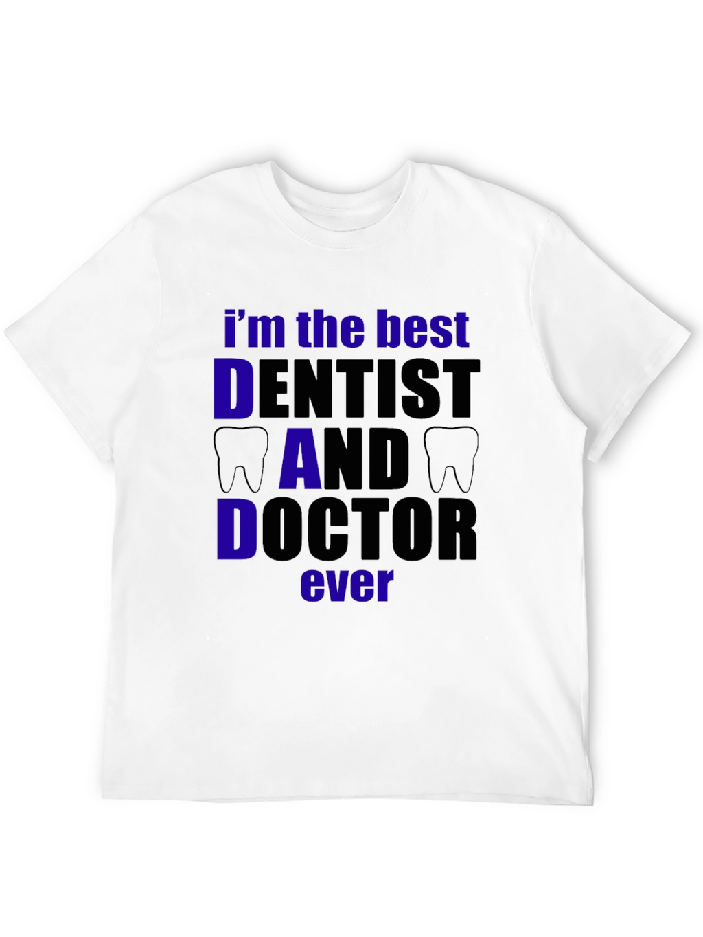 Best Dentist Dad Doctor T-Shirt - Black