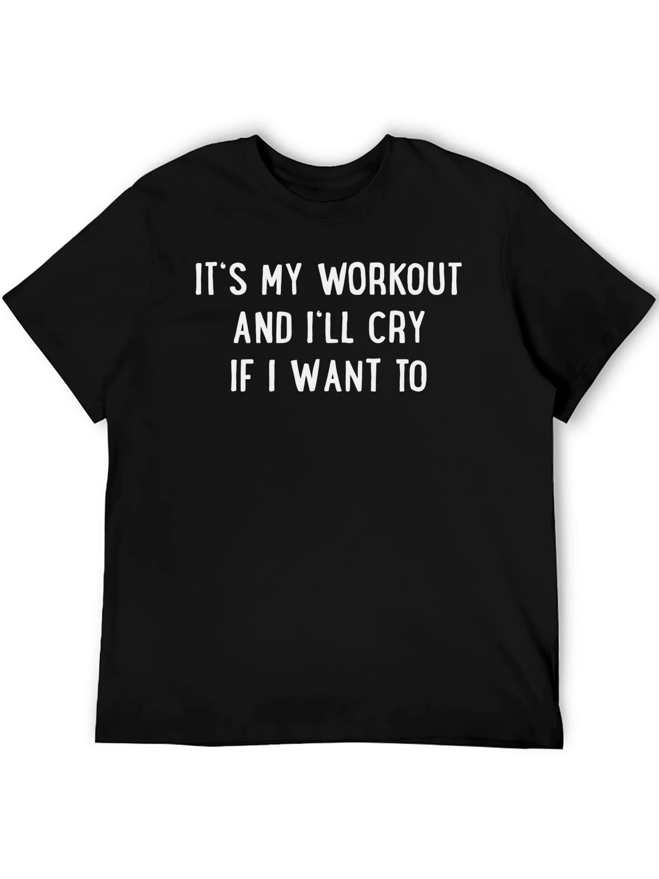 Workout Cry Mens T-Shirt Funny Gym Tee