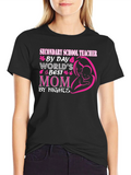 Secondary School Teacher Mom T-Shirt