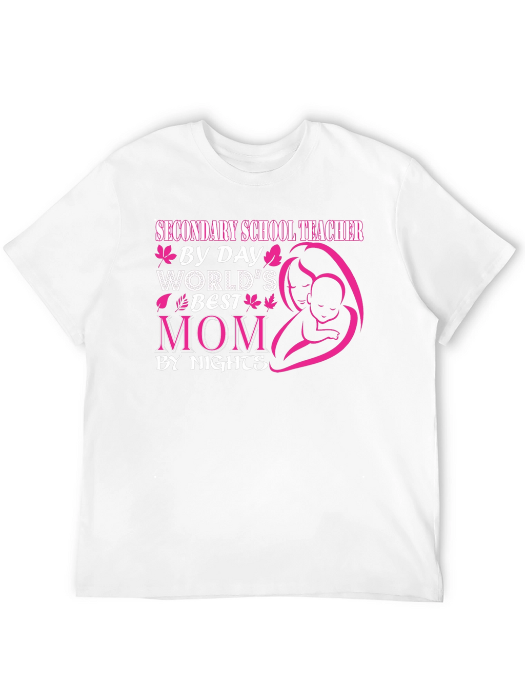 Secondary School Teacher Mom T-Shirt