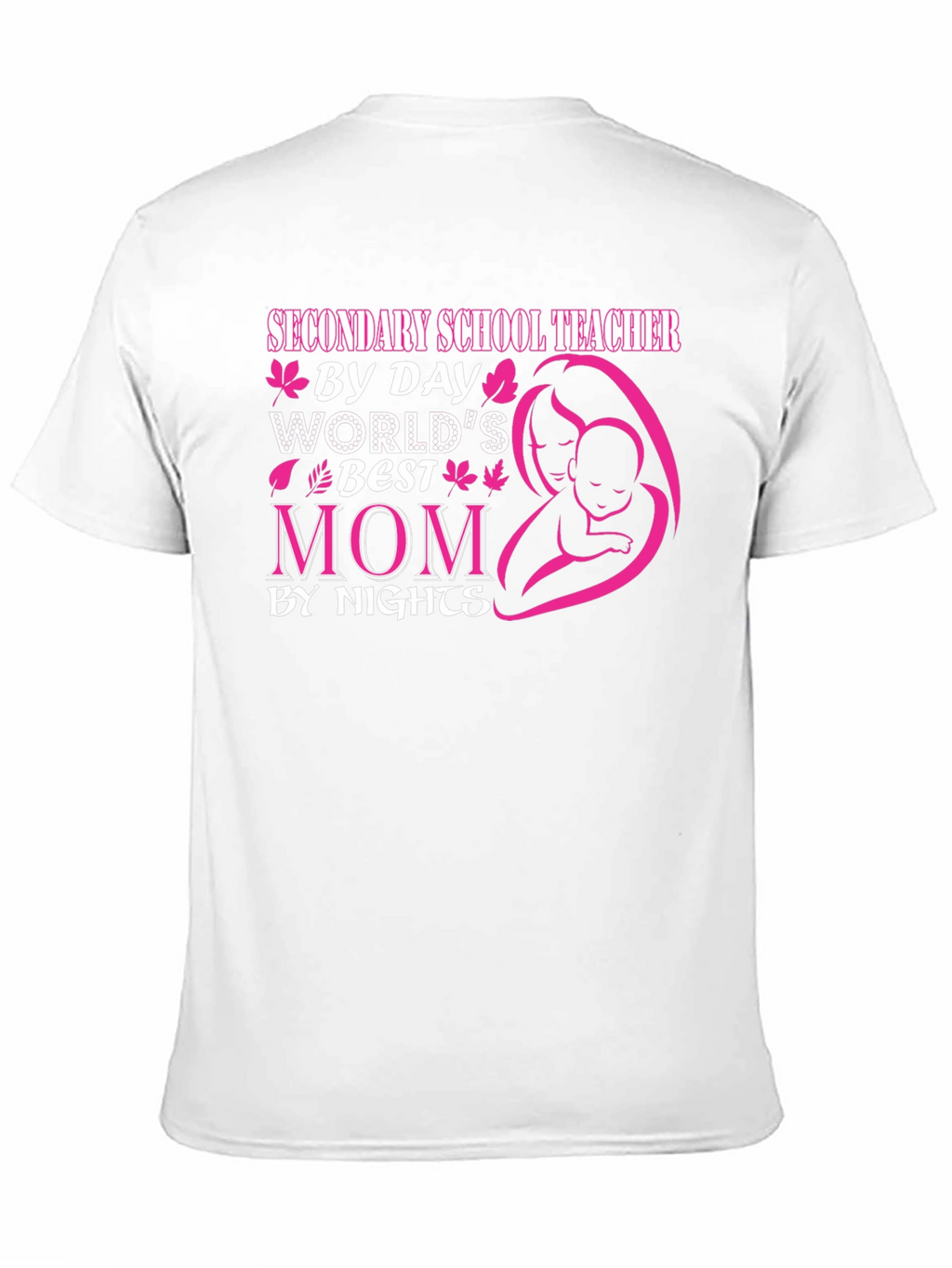 Secondary School Teacher Mom T-Shirt