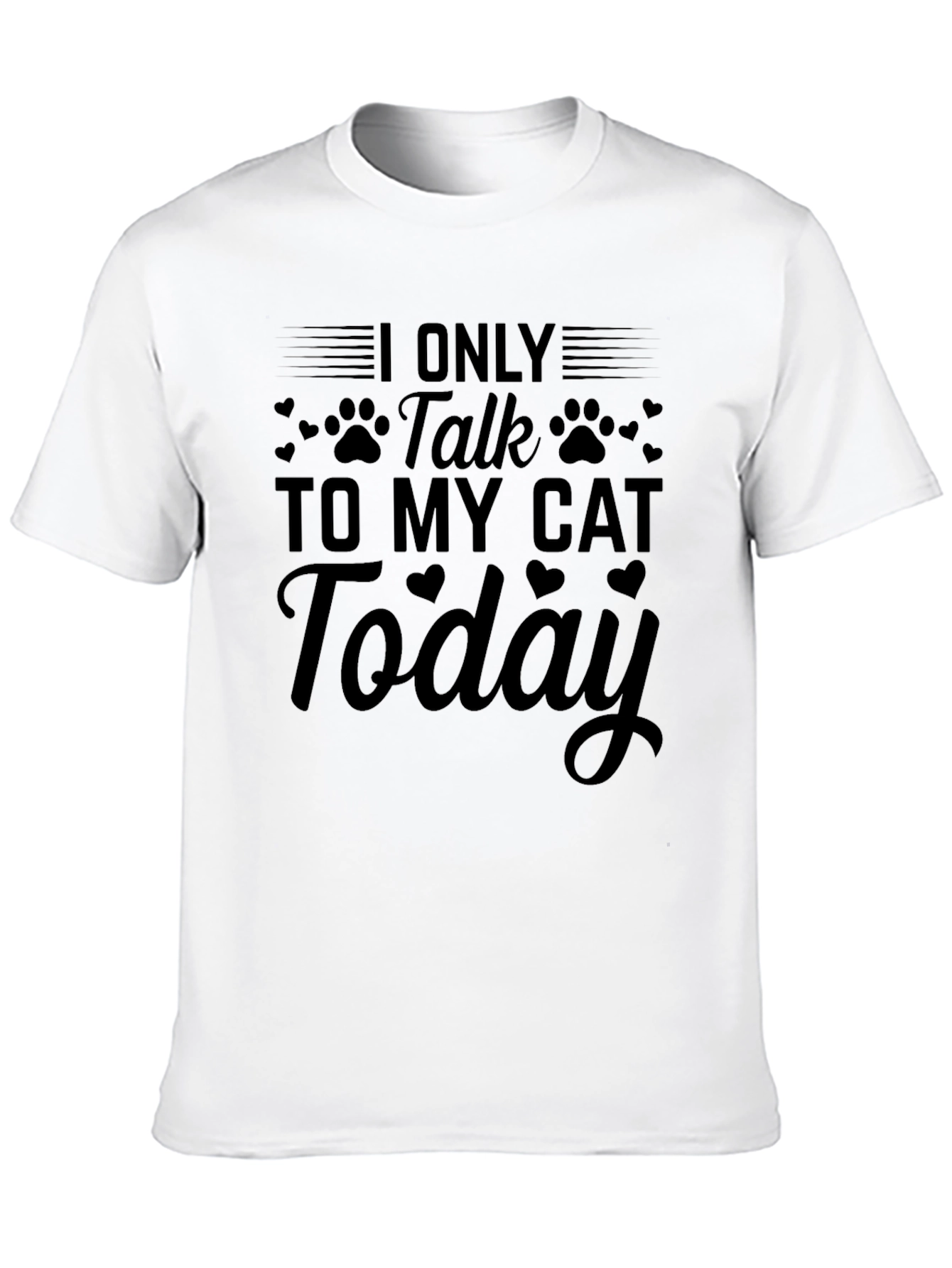 I Only Talk To My Cat Today T-Shirt