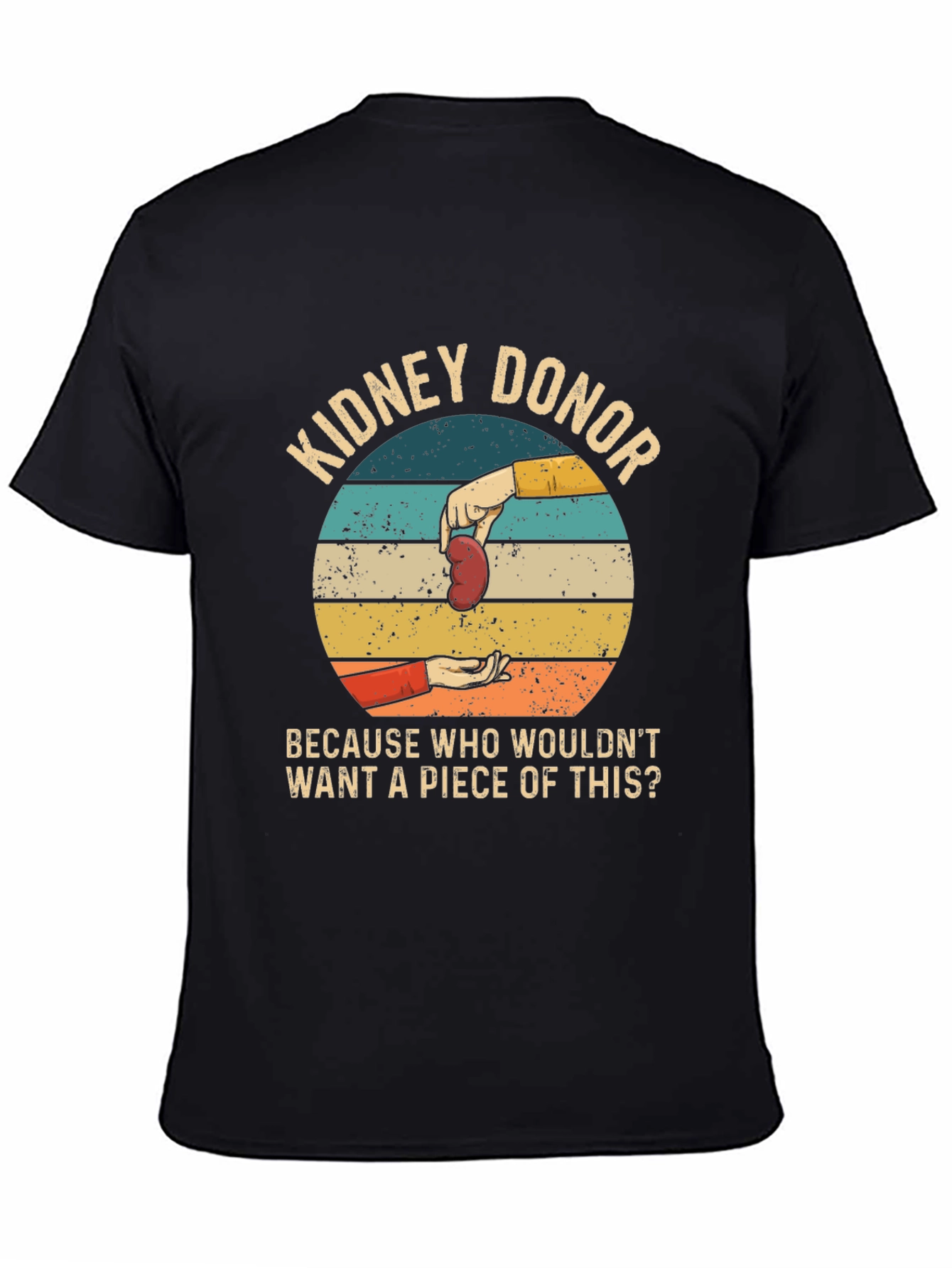 Kidney Donor Graphic Tee - A Piece of This!