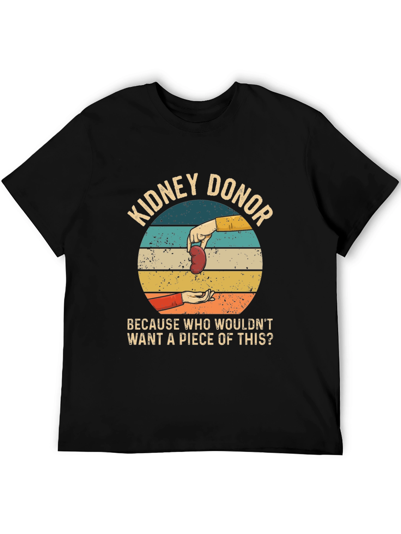 Kidney Donor Graphic Tee - A Piece of This!