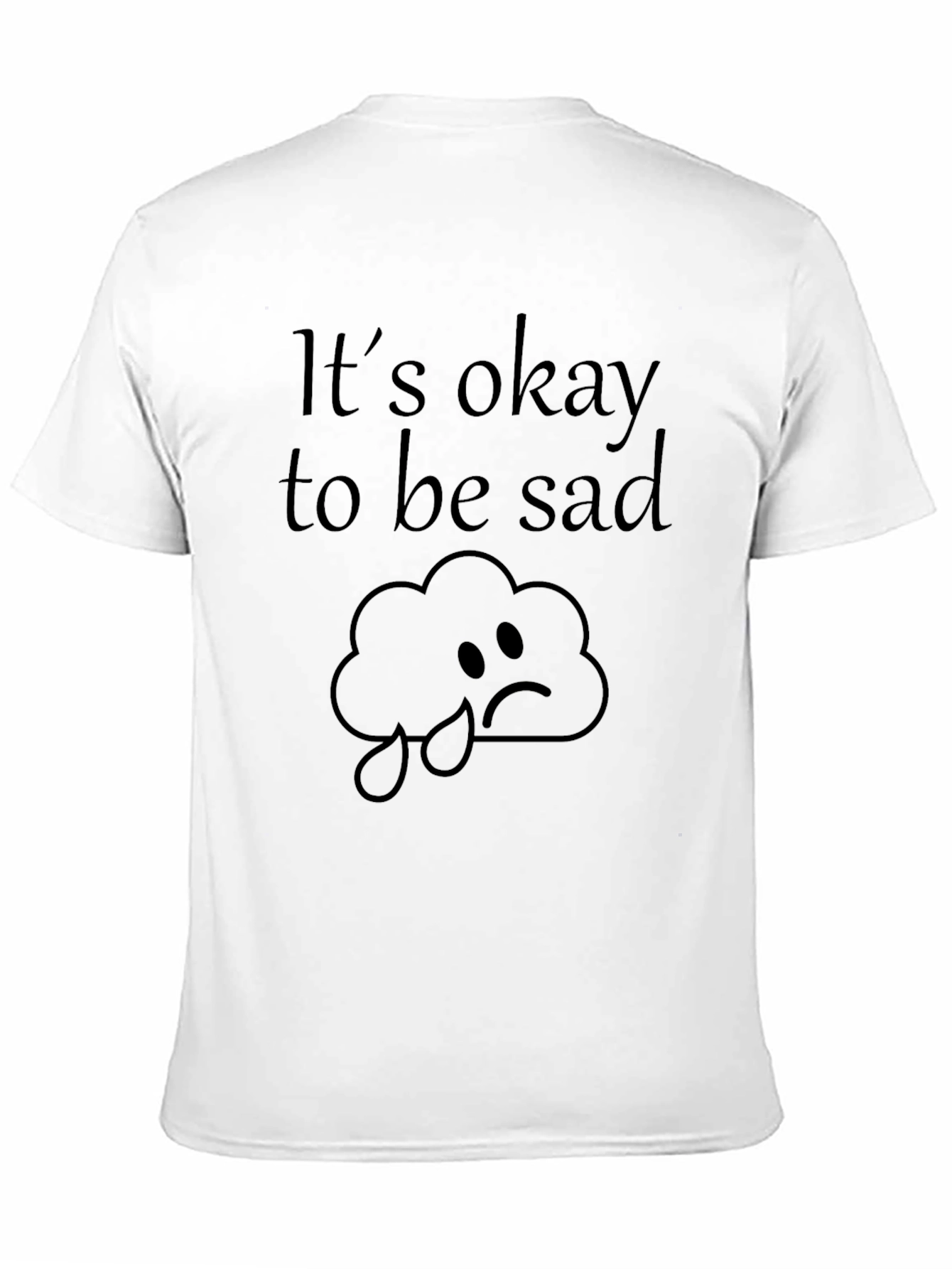 Its Okay To Be Sad Black T-Shirt