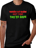 Zombie Eat Brains Funny T-Shirt - Youre Safe!