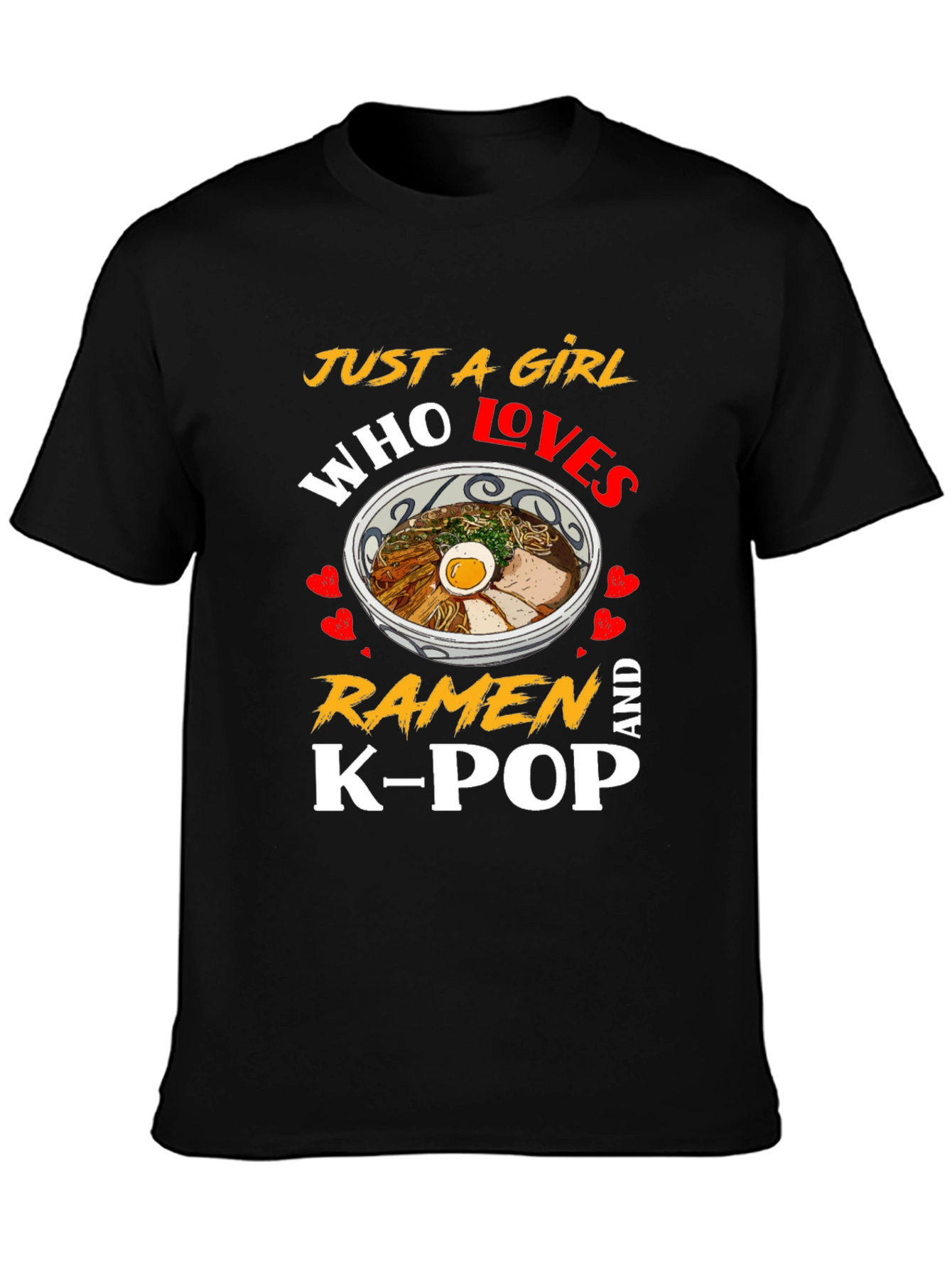 Just A Girl Who Loves Ramen And K-Pop Black T-Shirt