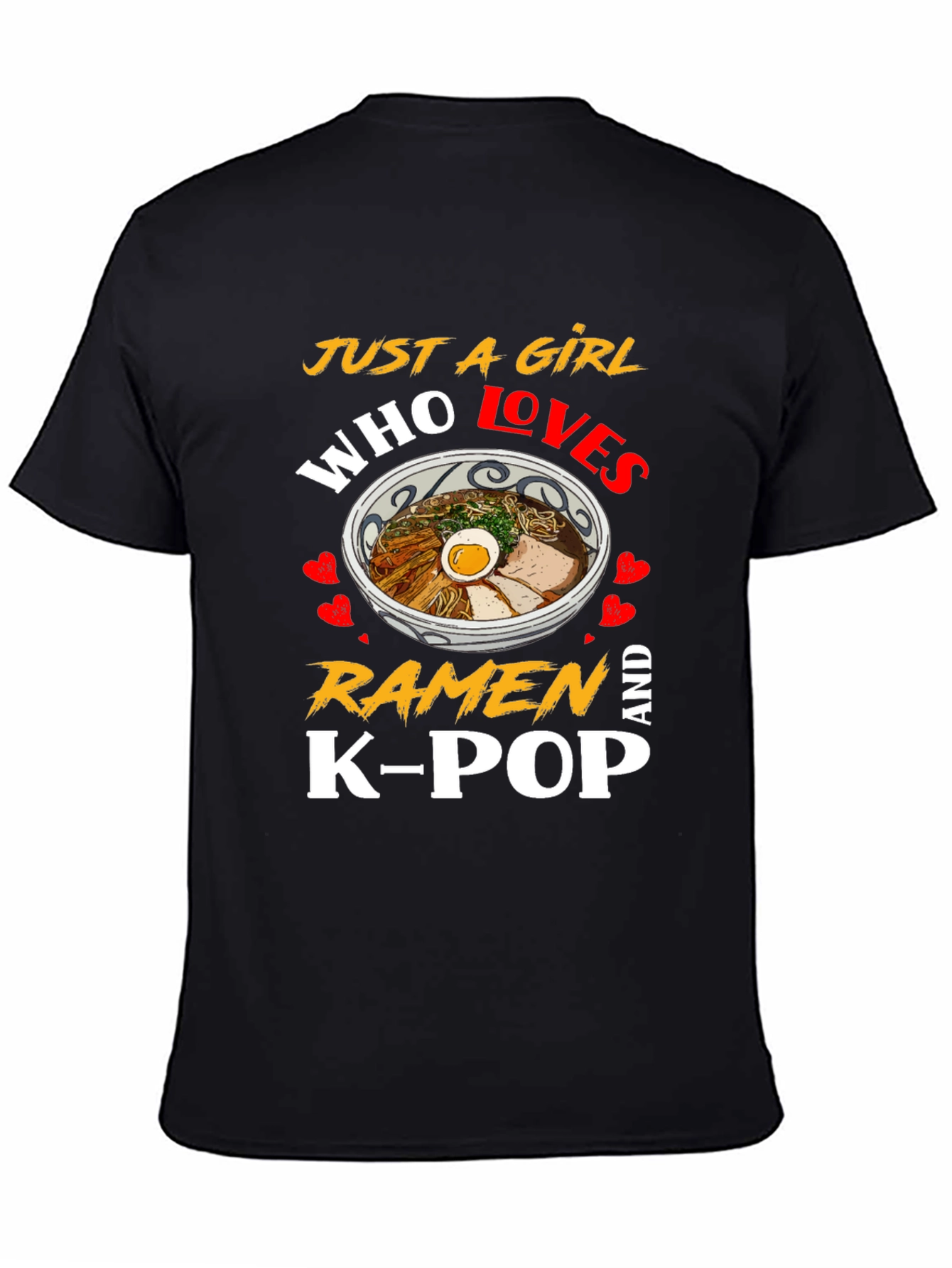 Just A Girl Who Loves Ramen And K-Pop Black T-Shirt