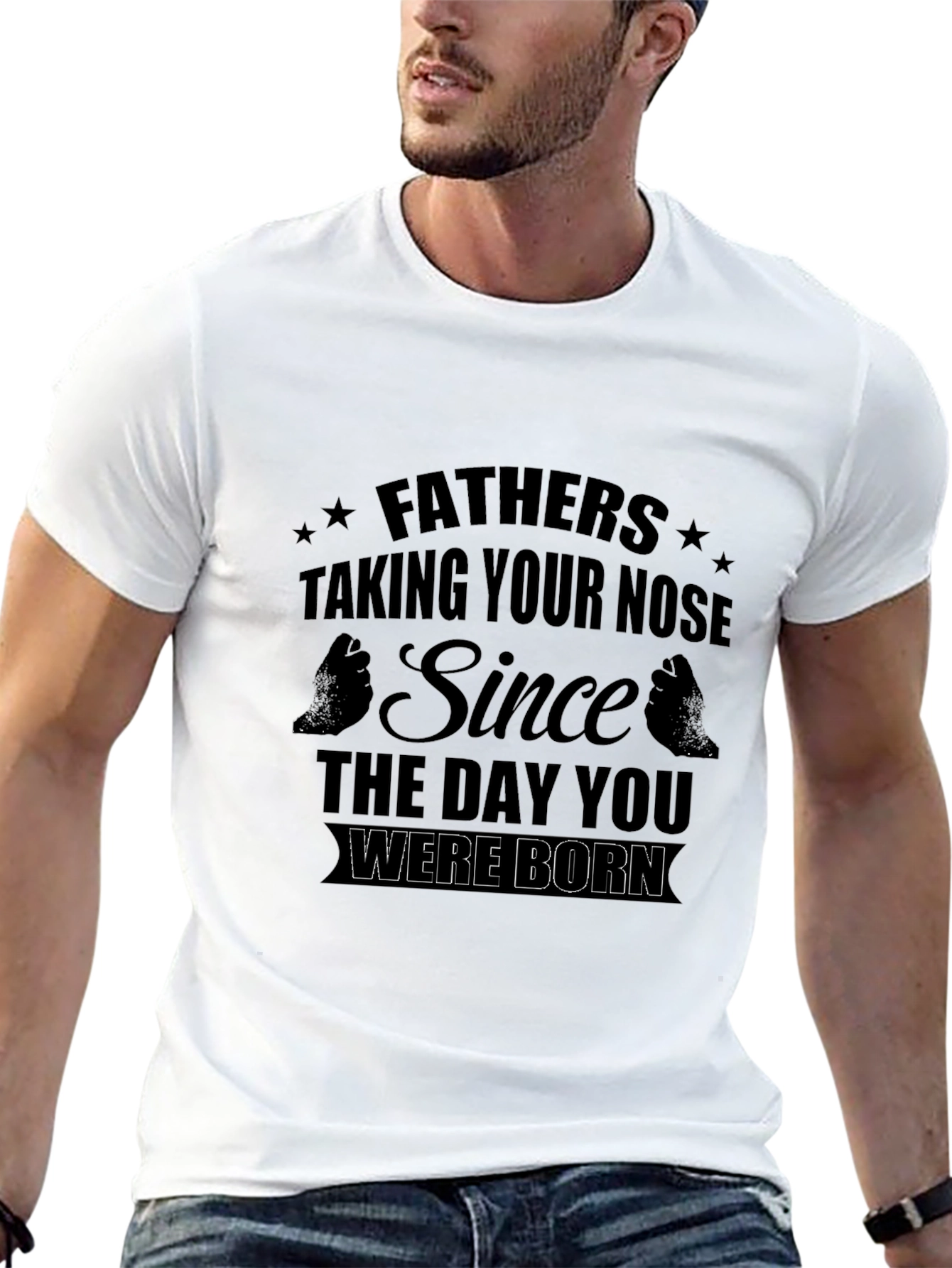 Fathers Taking Your Nose T-Shirt