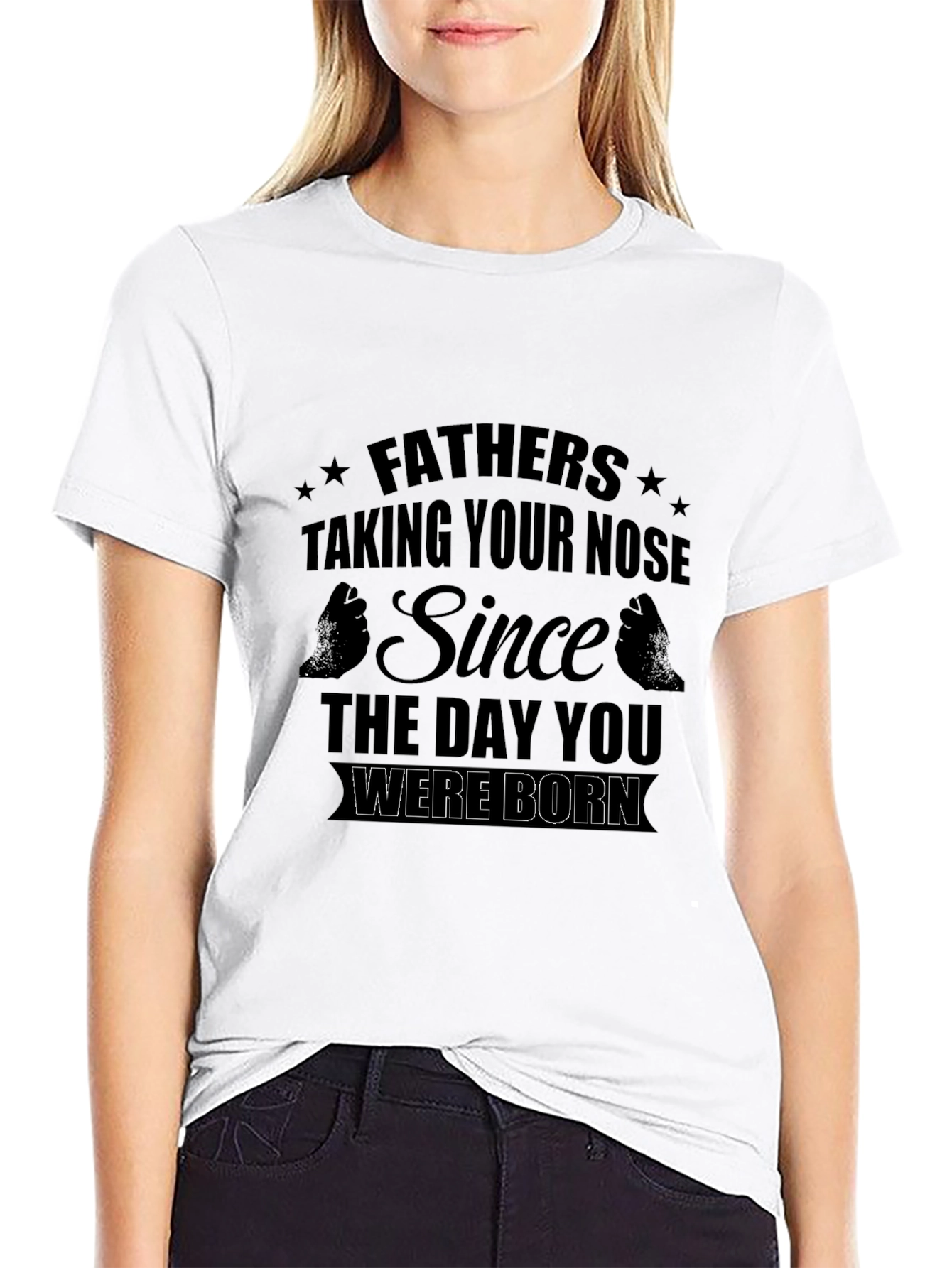 Fathers Taking Your Nose T-Shirt