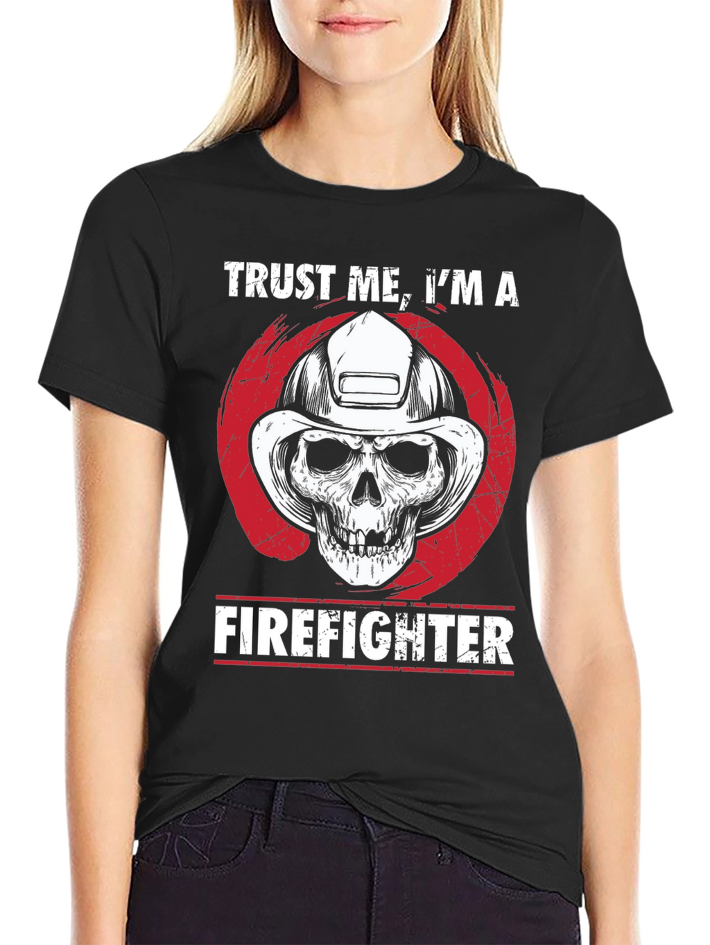 Trust Me Im A Firefighter T-Shirt