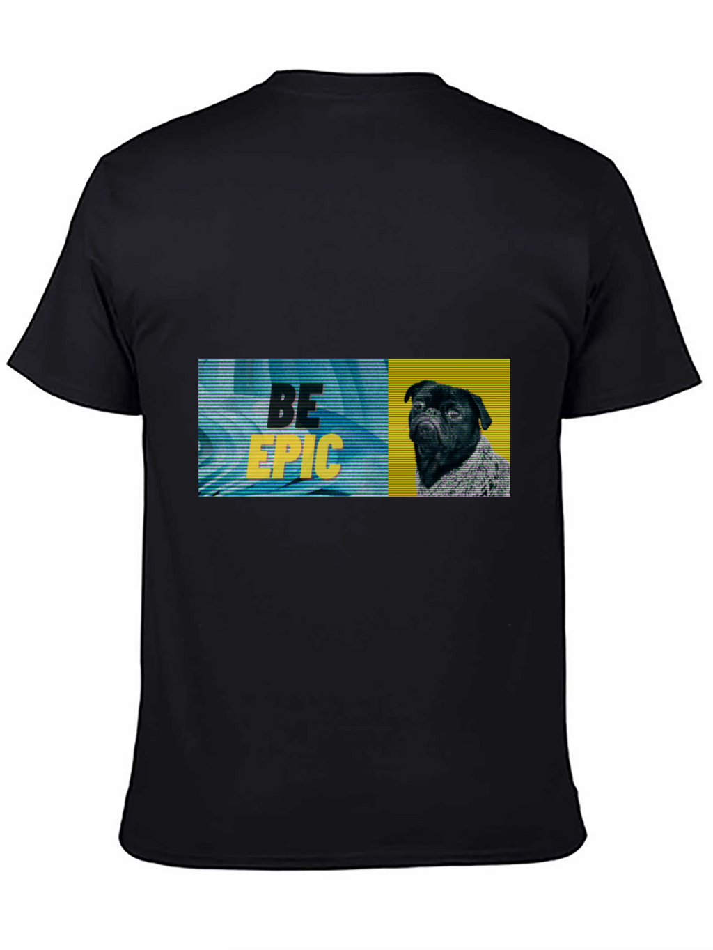 Be Epic Black Pug Graphic Tee