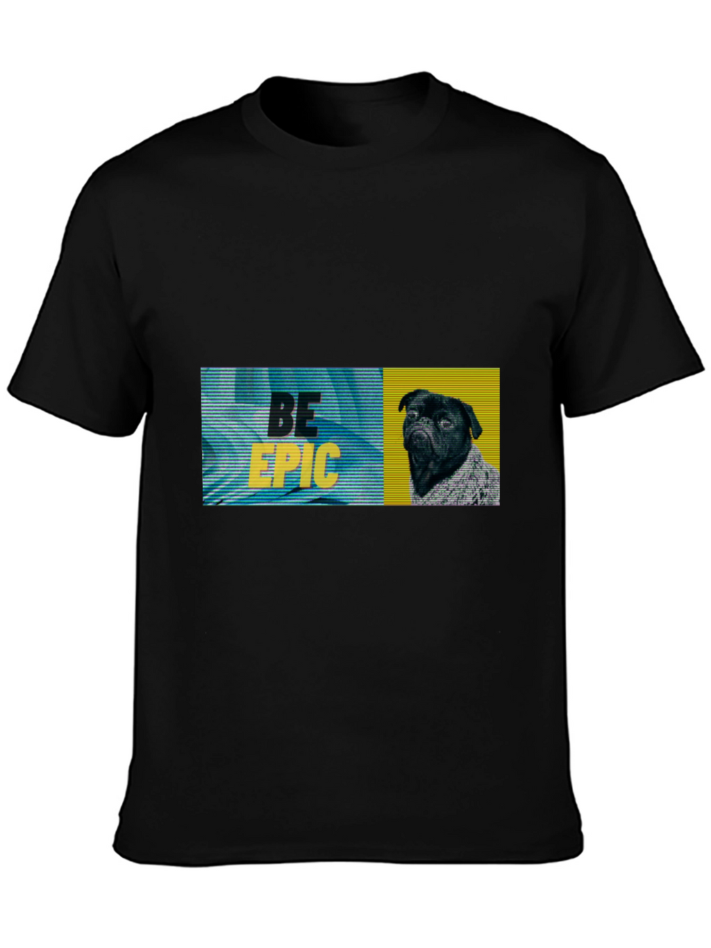 Be Epic Black Pug Graphic Tee