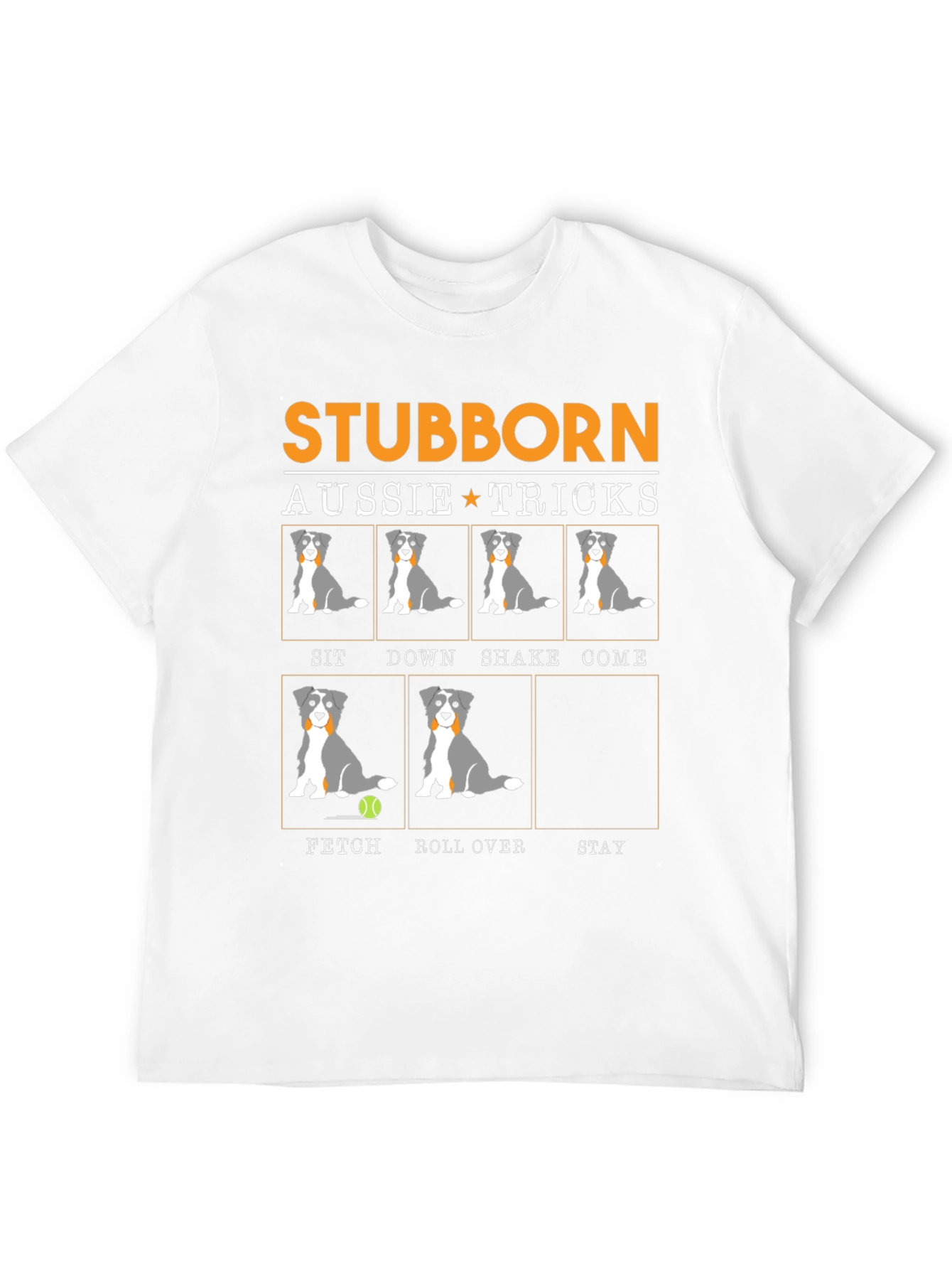 Stubborn Aussie Tricks T-Shirt