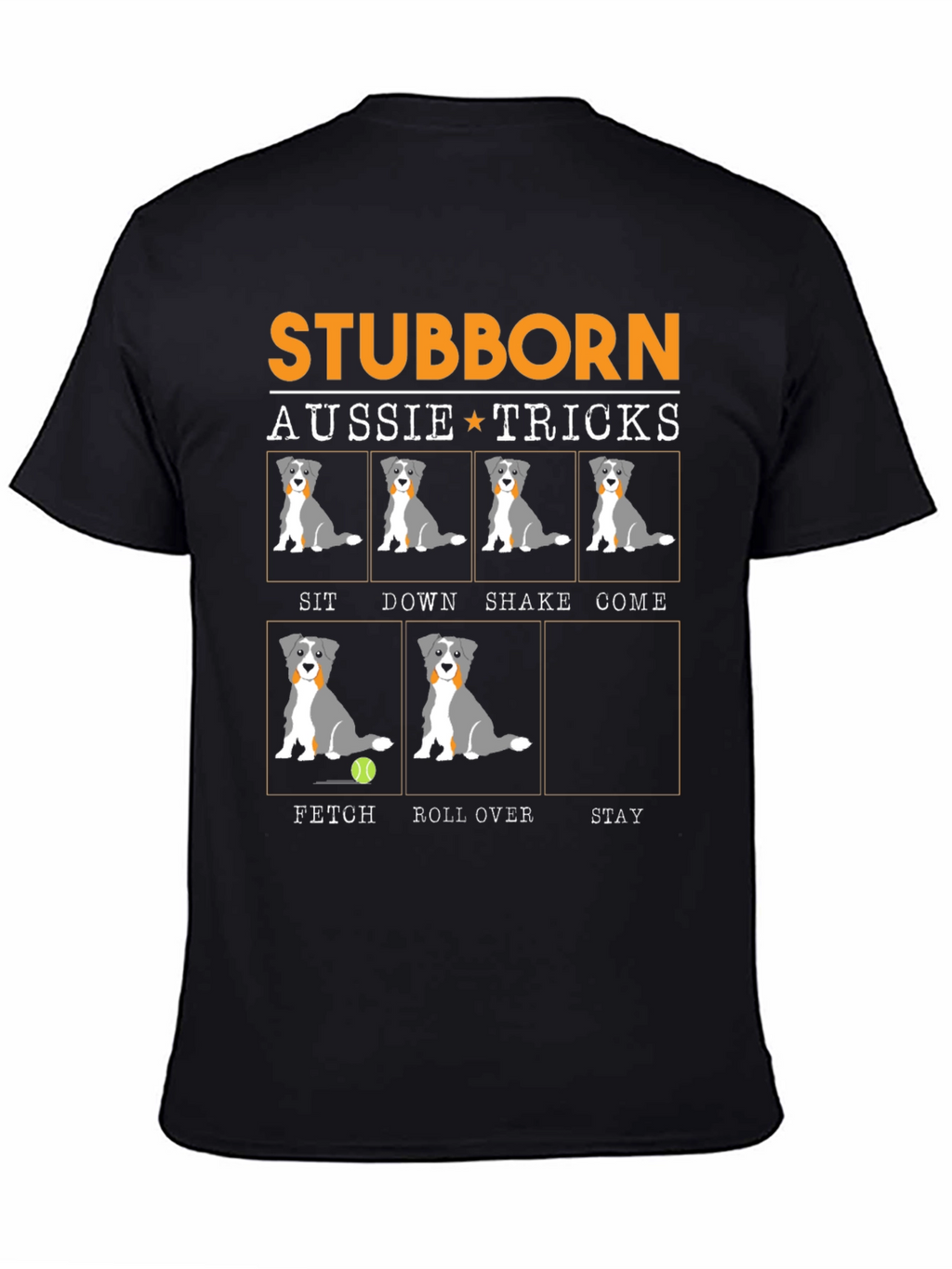 Stubborn Aussie Tricks T-Shirt