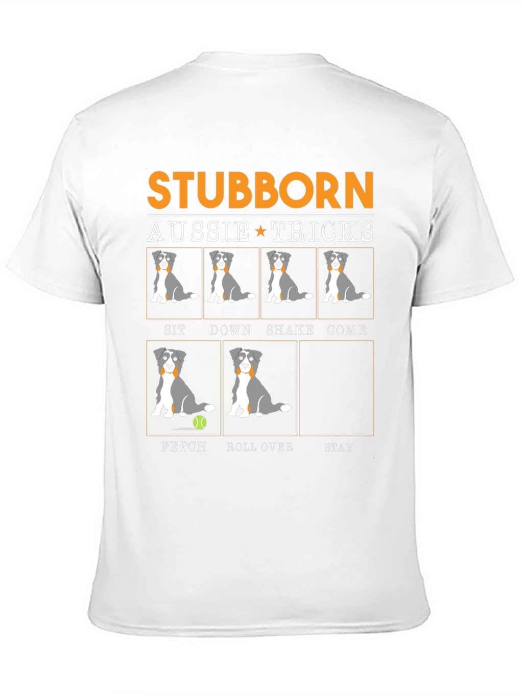 Stubborn Aussie Tricks T-Shirt