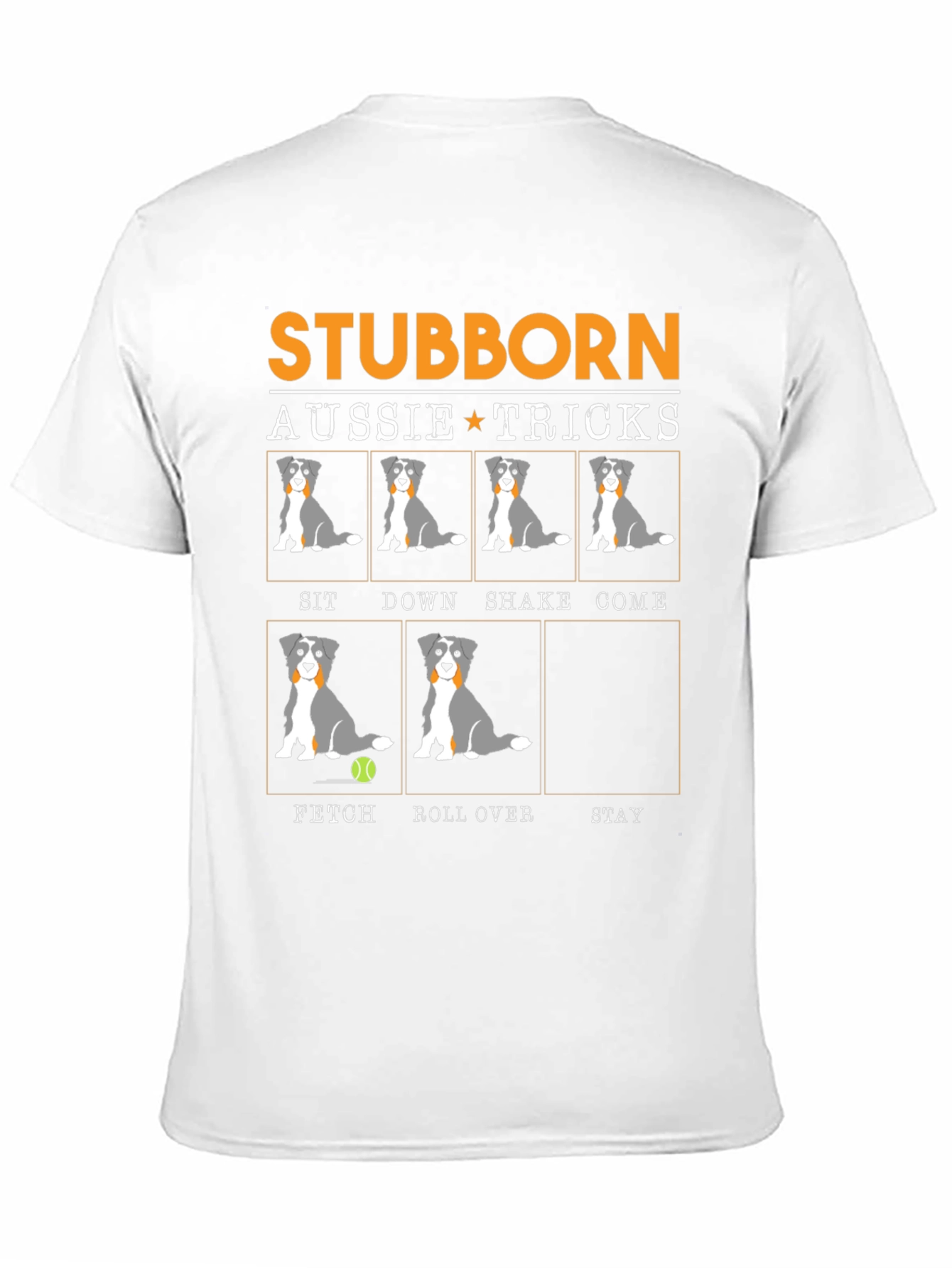 Stubborn Aussie Tricks T-Shirt