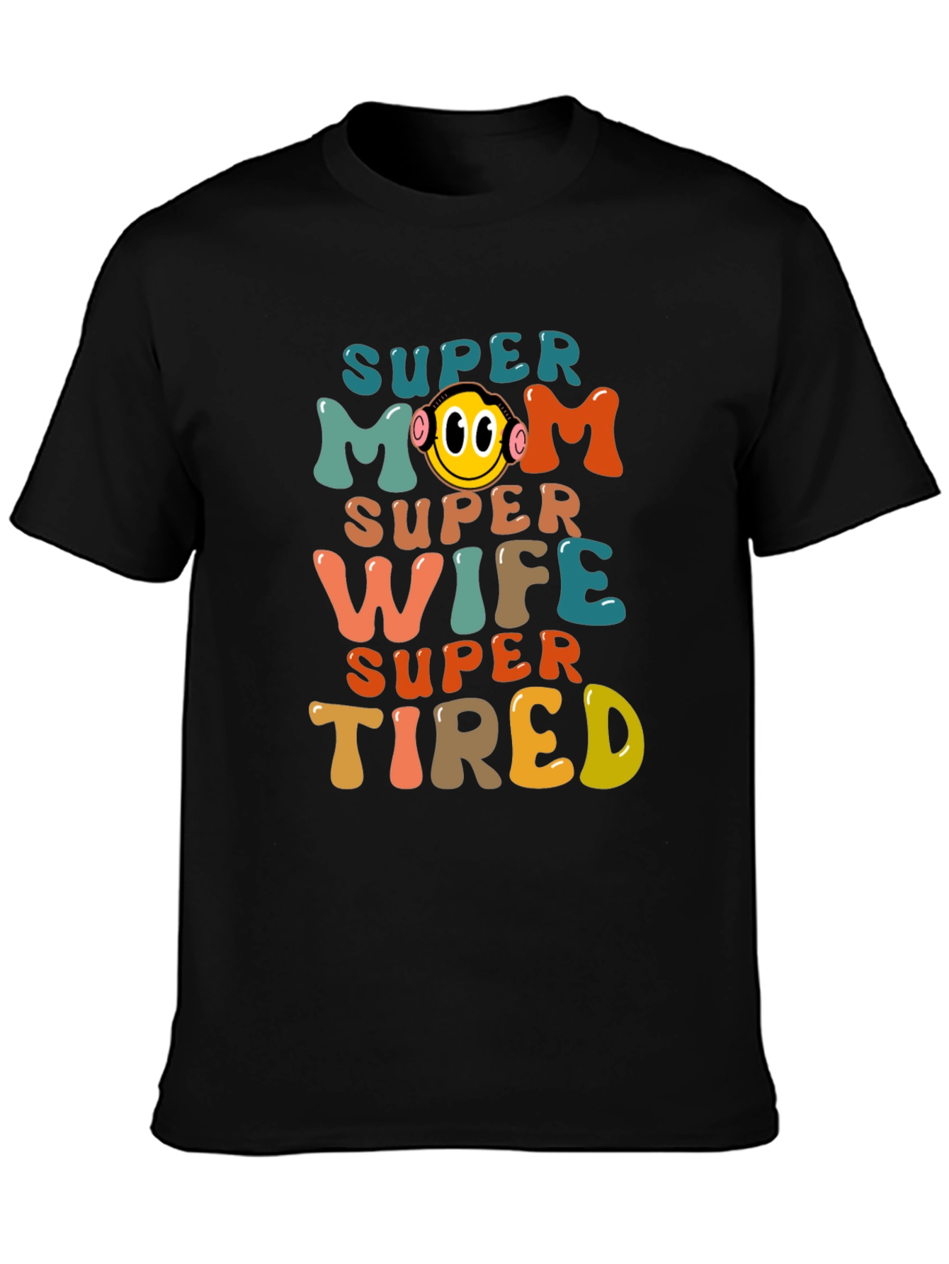 Super Mom Wife Tired Graphic Tee