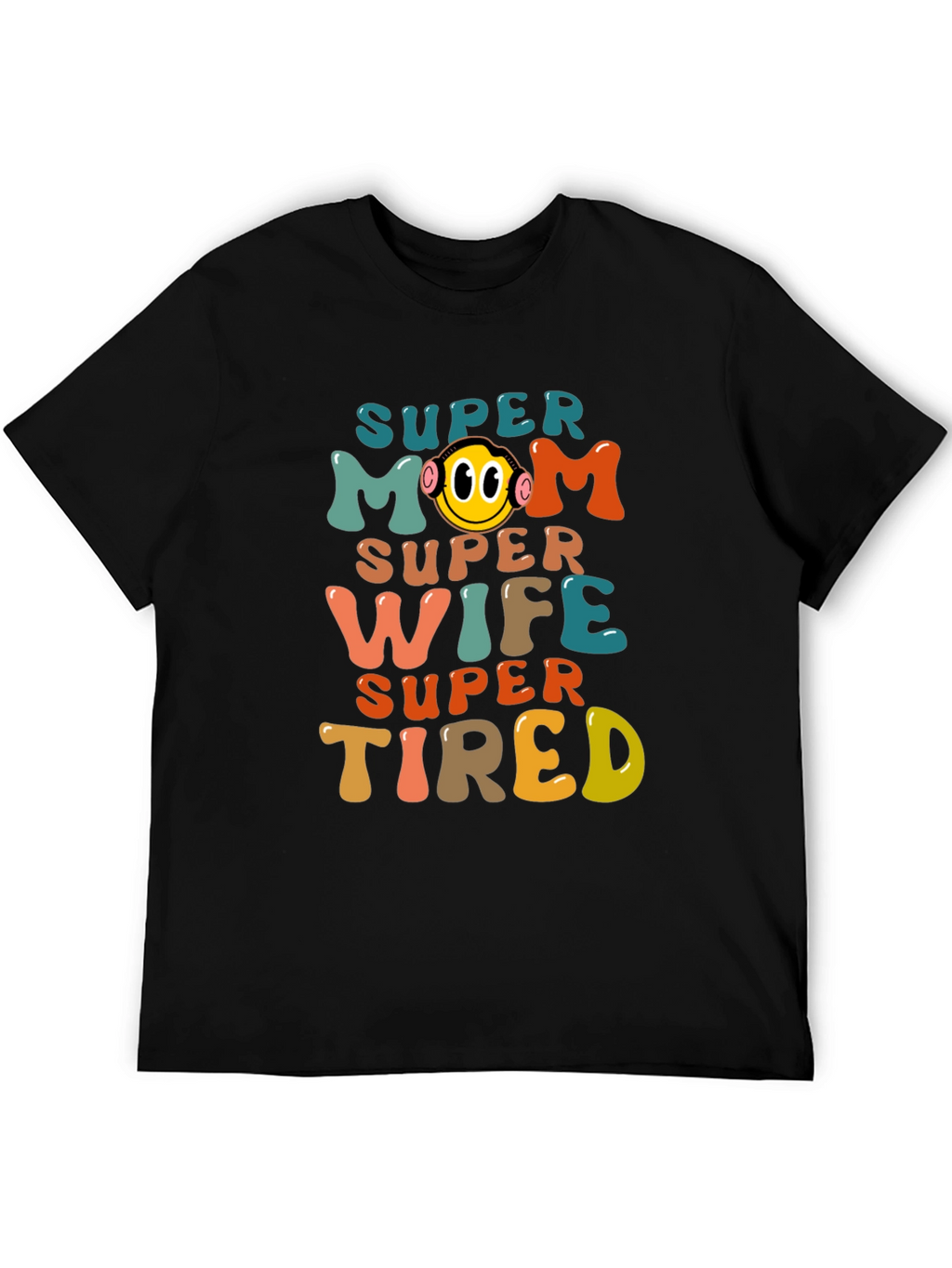 Super Mom Wife Tired Graphic Tee