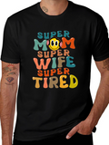 Super Mom Wife Tired Graphic Tee