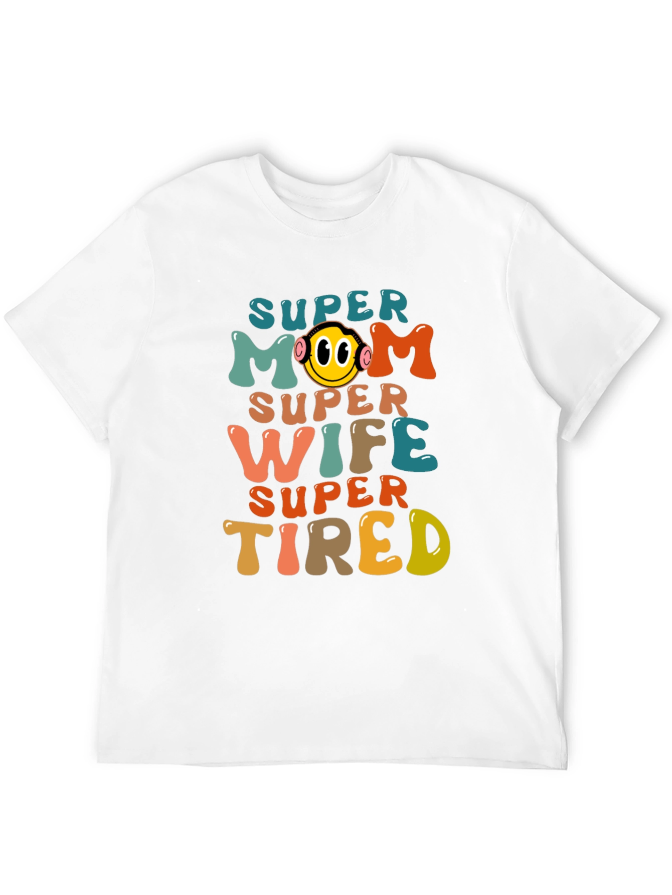Super Mom Wife Tired Graphic Tee