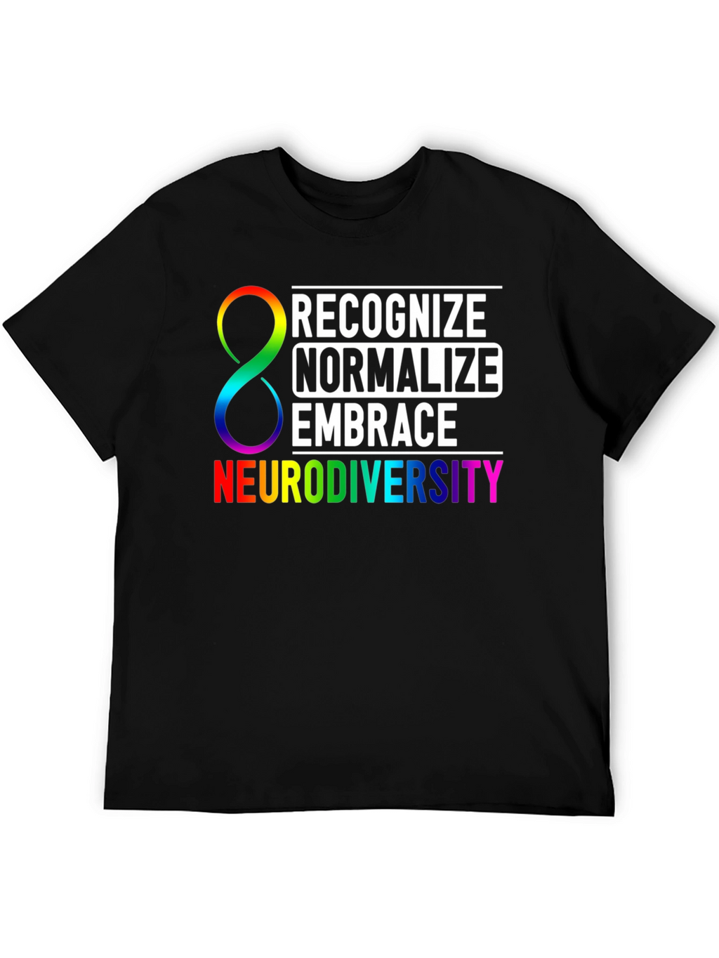 Neurodiversity Awareness T-Shirt: Recognize Normalize Embrace