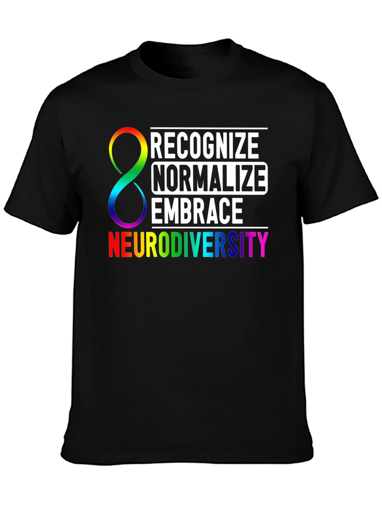 Neurodiversity Awareness T-Shirt: Recognize Normalize Embrace