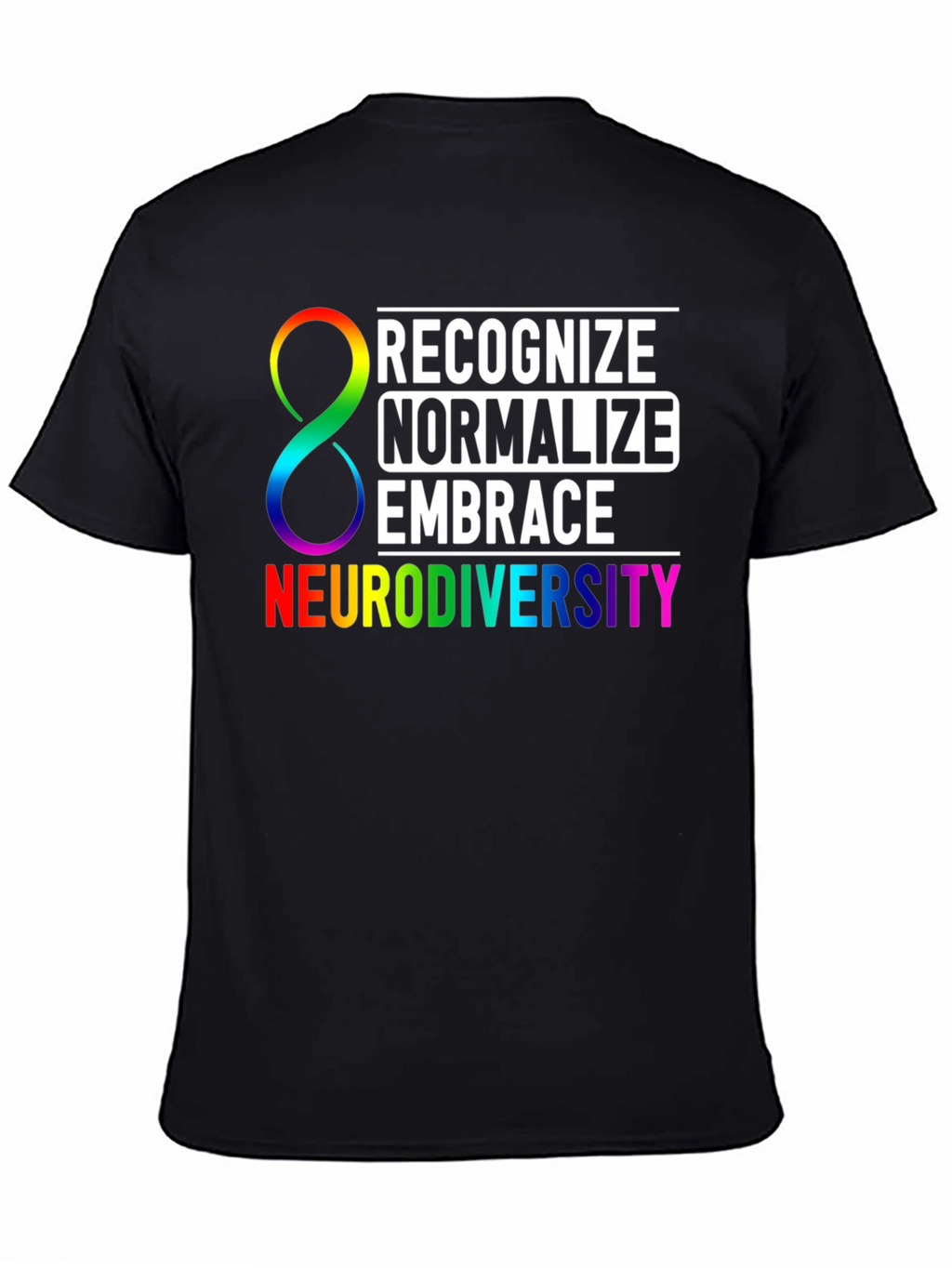 Neurodiversity Awareness T-Shirt: Recognize Normalize Embrace